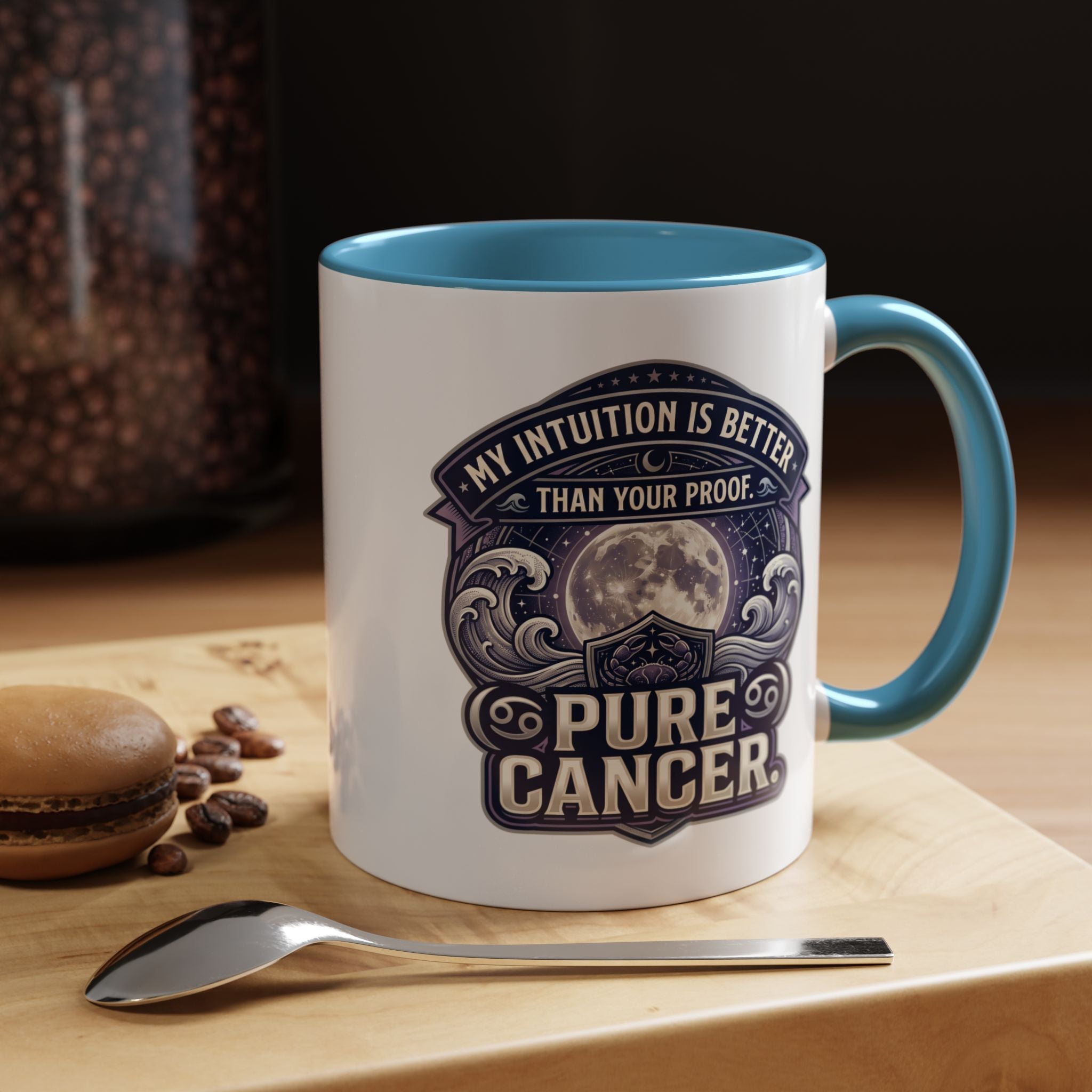 Accent Coffee Mug — 'My Intuition Is Better Than Your Proof' Pure Cancer Novelty Mug (11/15oz)