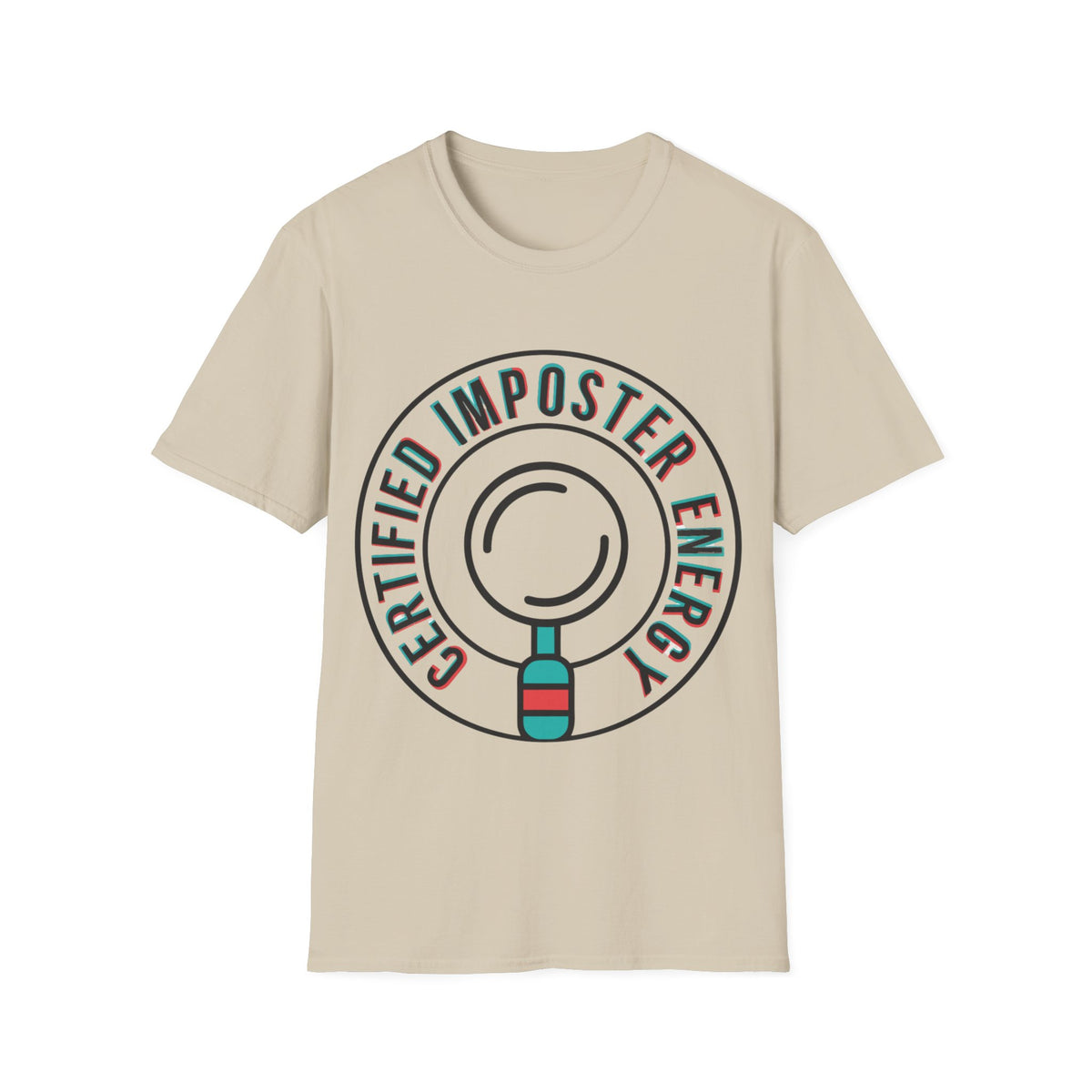 Certified Imposter Energy T-Shirt - Trending Now - August 2026