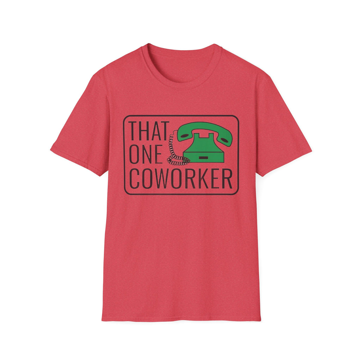 That One Coworker T-Shirt — Funny Retro Phone Office Tee - Trending Now - August 2026