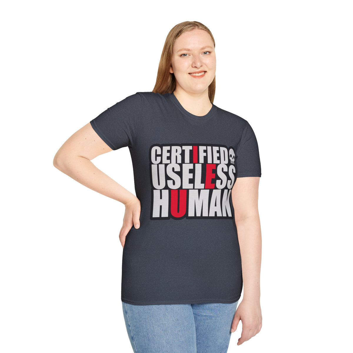 Certified Useless Human T-Shirt — Funny Sarcastic Graphic Tee - Trending Now - August 2026