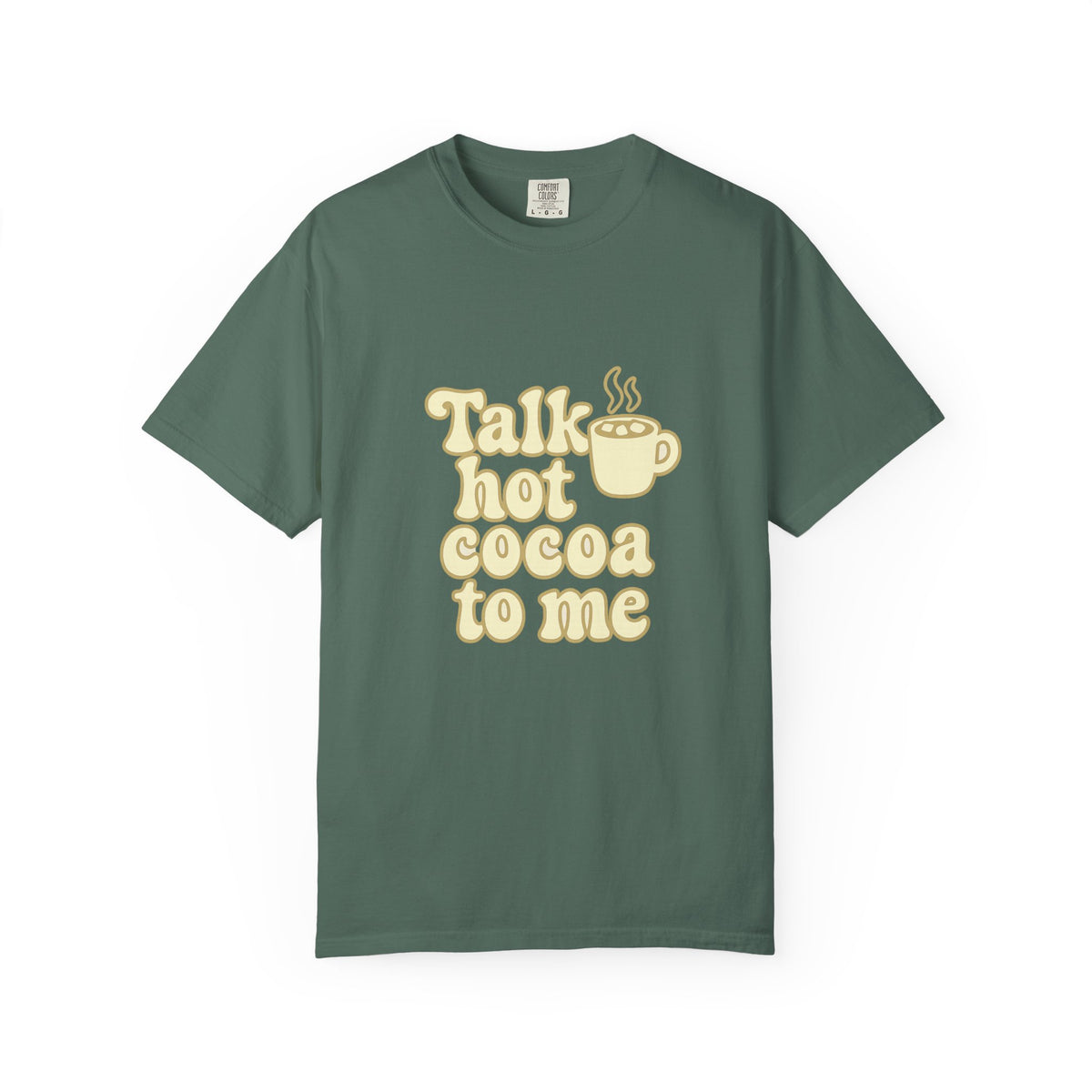 Talk Hot Cocoa To Me T‑Shirt — Cozy Winter Hot Chocolate Graphic Tee - Trending Now - October 2026