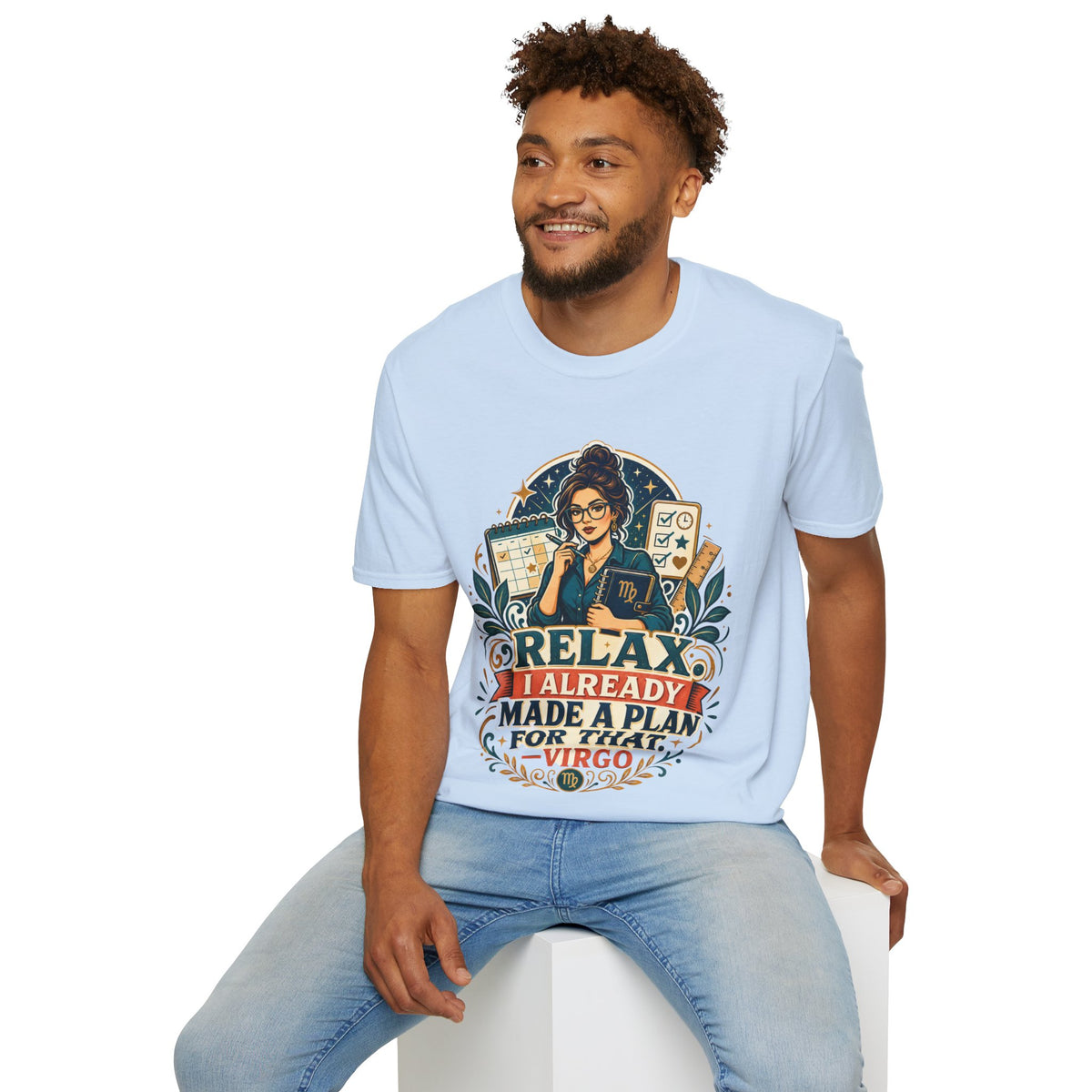 Virgo Planner T-Shirt — “Relax I Already Made A Plan For That” Astrological Tee