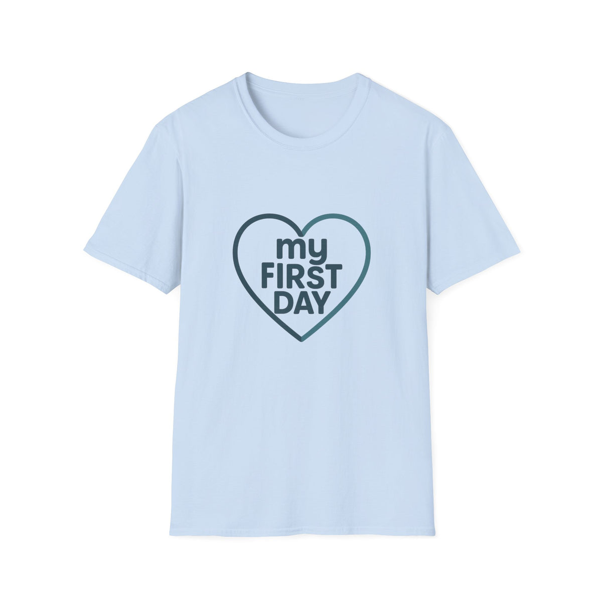 T-Shirt — Minimal Heart 'my first day' Graphic Tee, New Mom Gift - Trending Now - August 2026