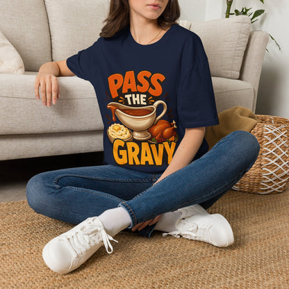 Pass the Gravy T-Shirt — Funny Thanksgiving Turkey Dinner Tee