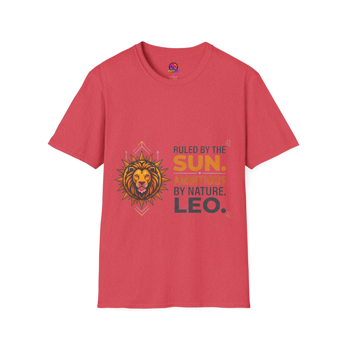 Leo Zodiac T-Shirt — "Ruled by the Sun. Ambitious by Nature. LEO."
