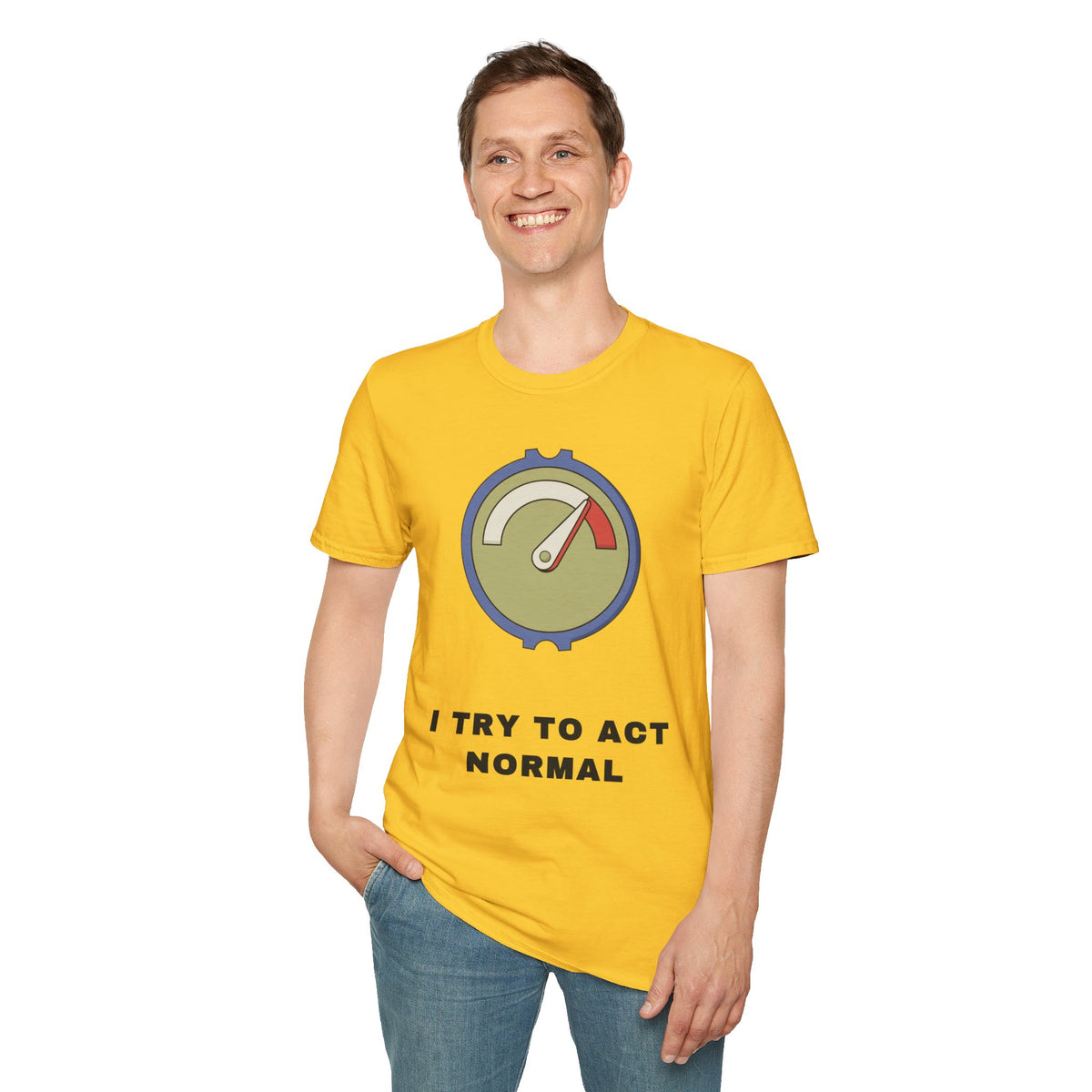 T-Shirt — 'I Try to Act Normal' Meter Graphic Tee - Trending Now - September 2026