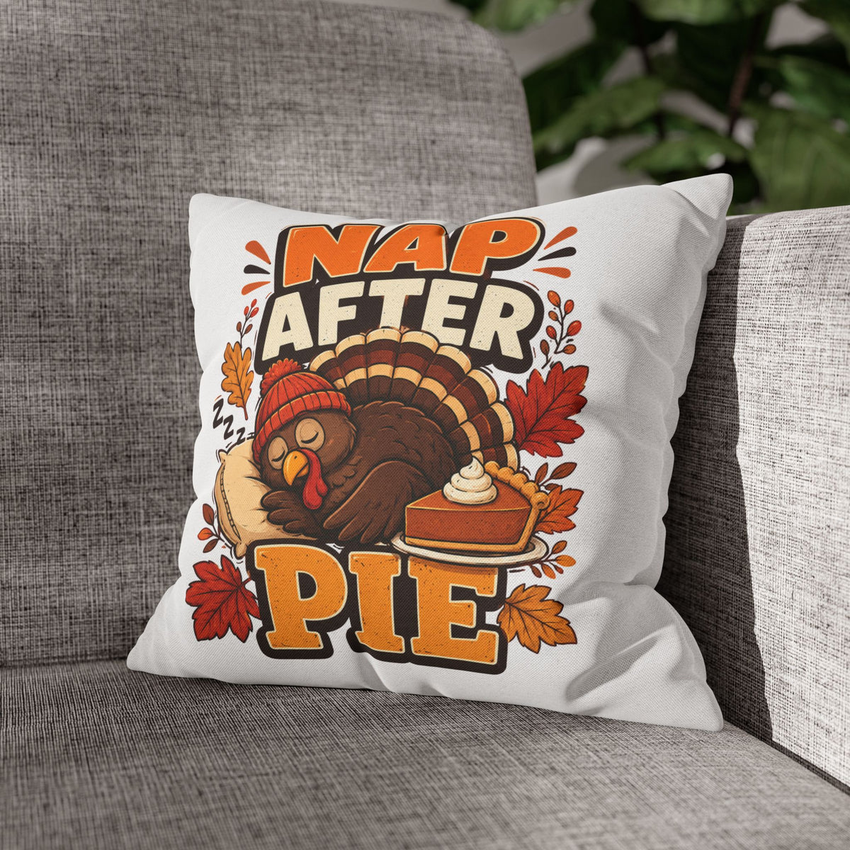 Thanksgiving Nap After Pie Throw Pillow — Cute Thanksgiving Turkey Pillowcase