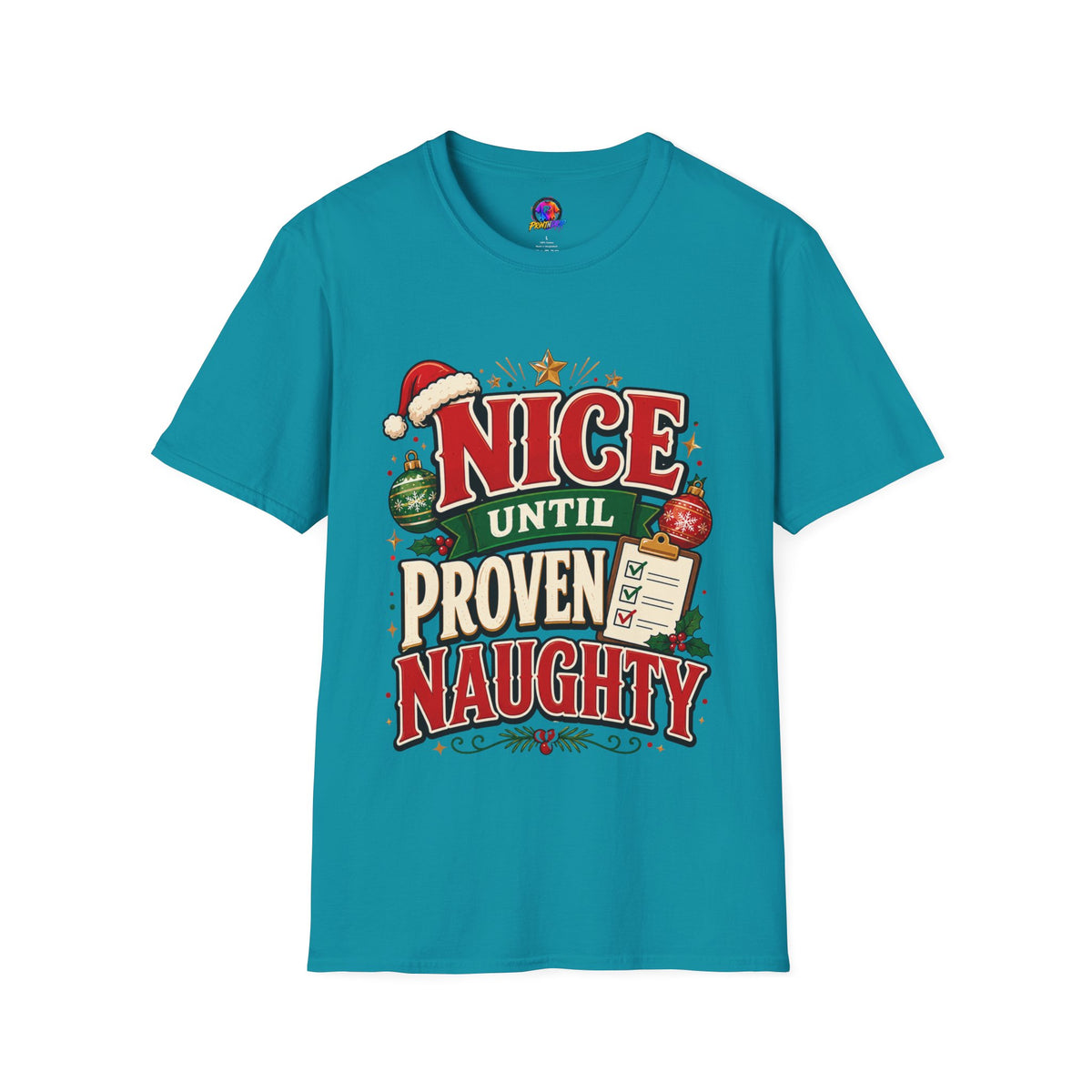 Christmas T-Shirt — "Nice Until Proven Naughty" Holiday Tee