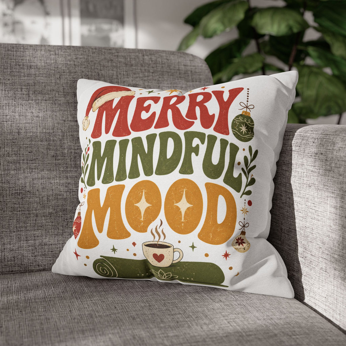 Merry Mindful Mood Holiday Pillowcase Modern Day Christmas  – Festive Christmas Decorative Cushion