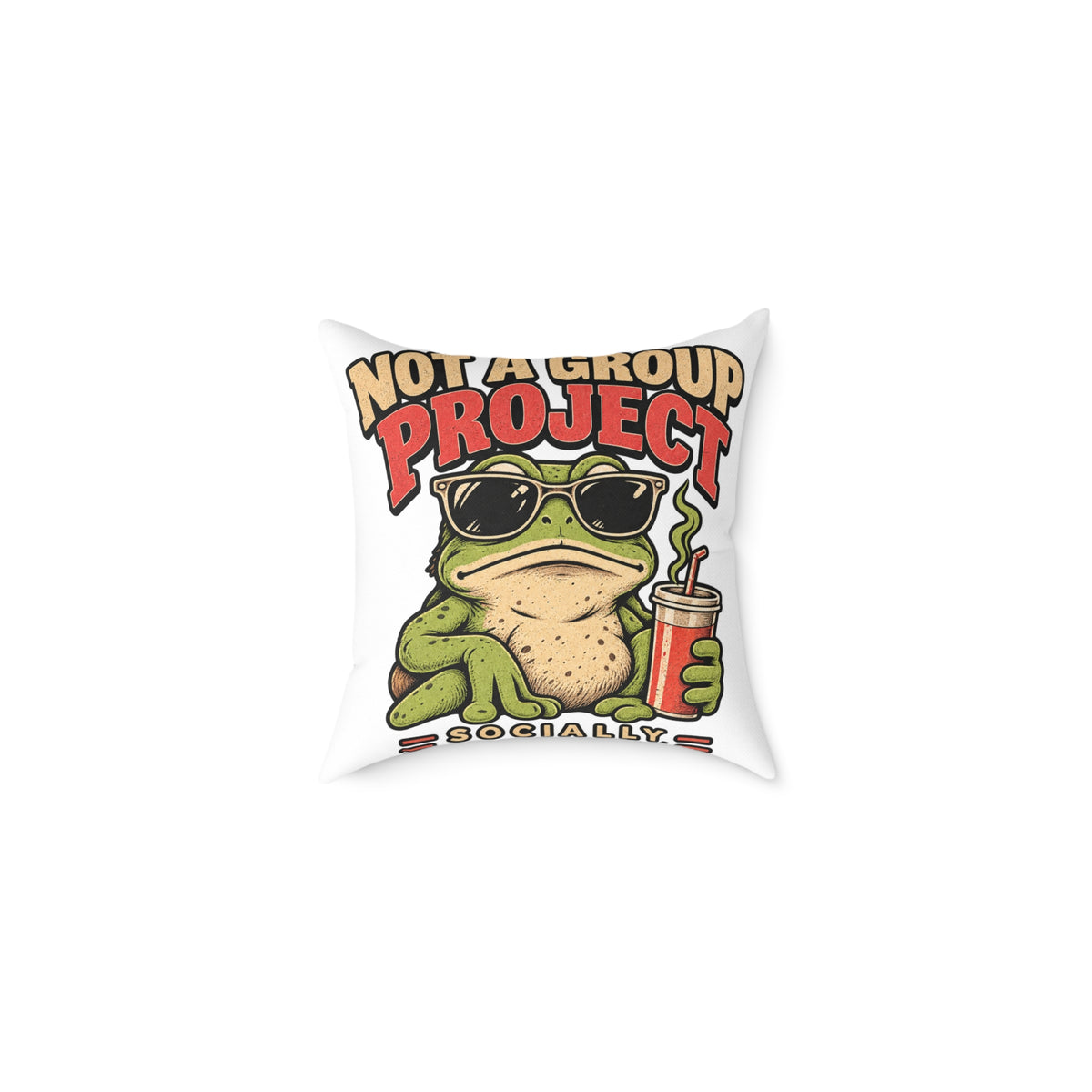 Not a Group Project Frog Pillow — Funny Introvert Decorative Throw Pillow