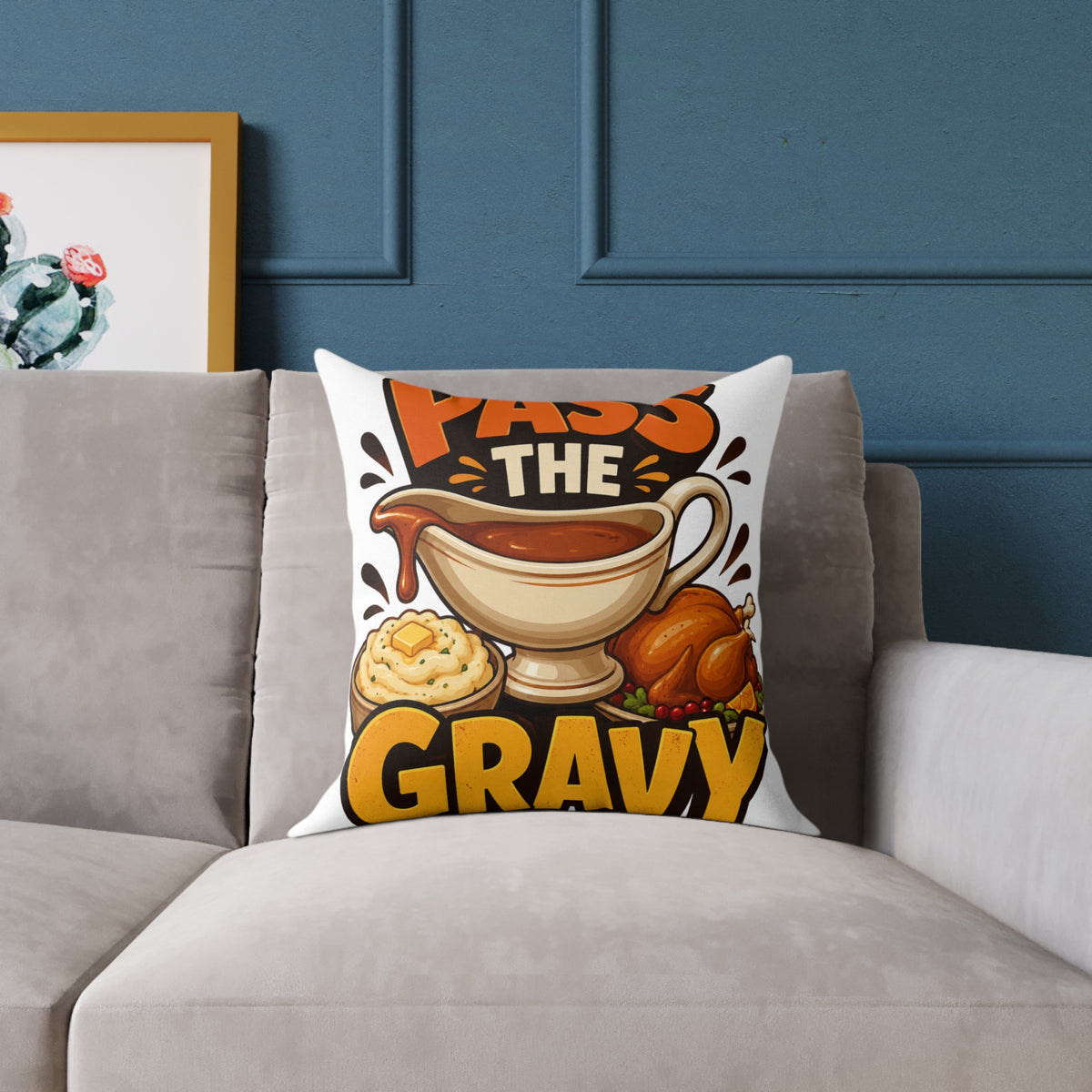 Thanksgiving Pass the Gravy Pillow — Thanksgiving Decorative Throw Pillow