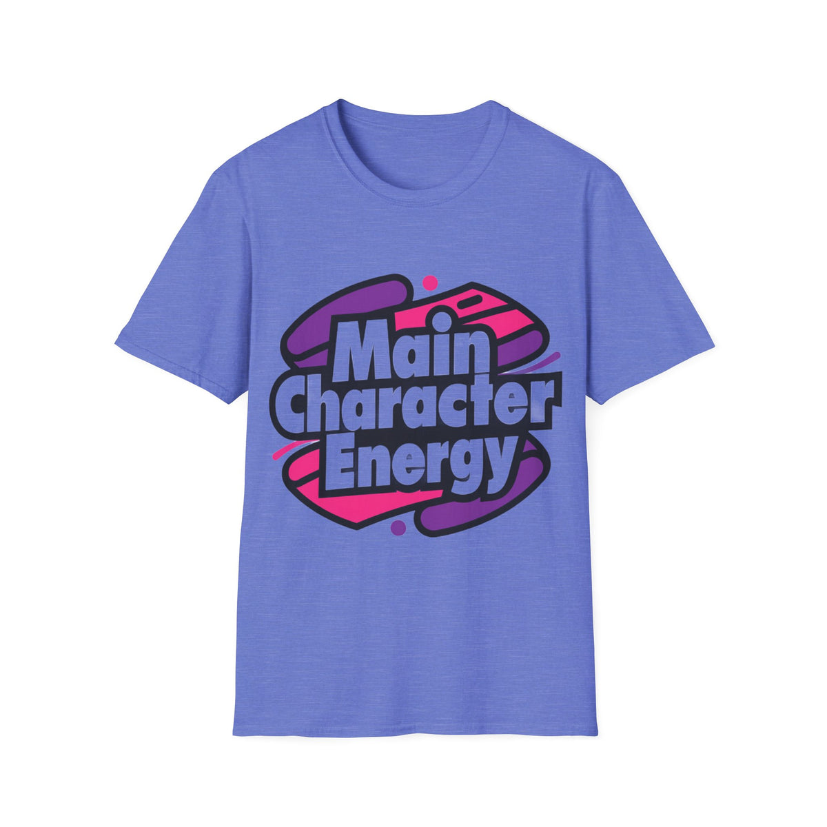 Main Character Energy T-Shirt - Trending Now - August 2026