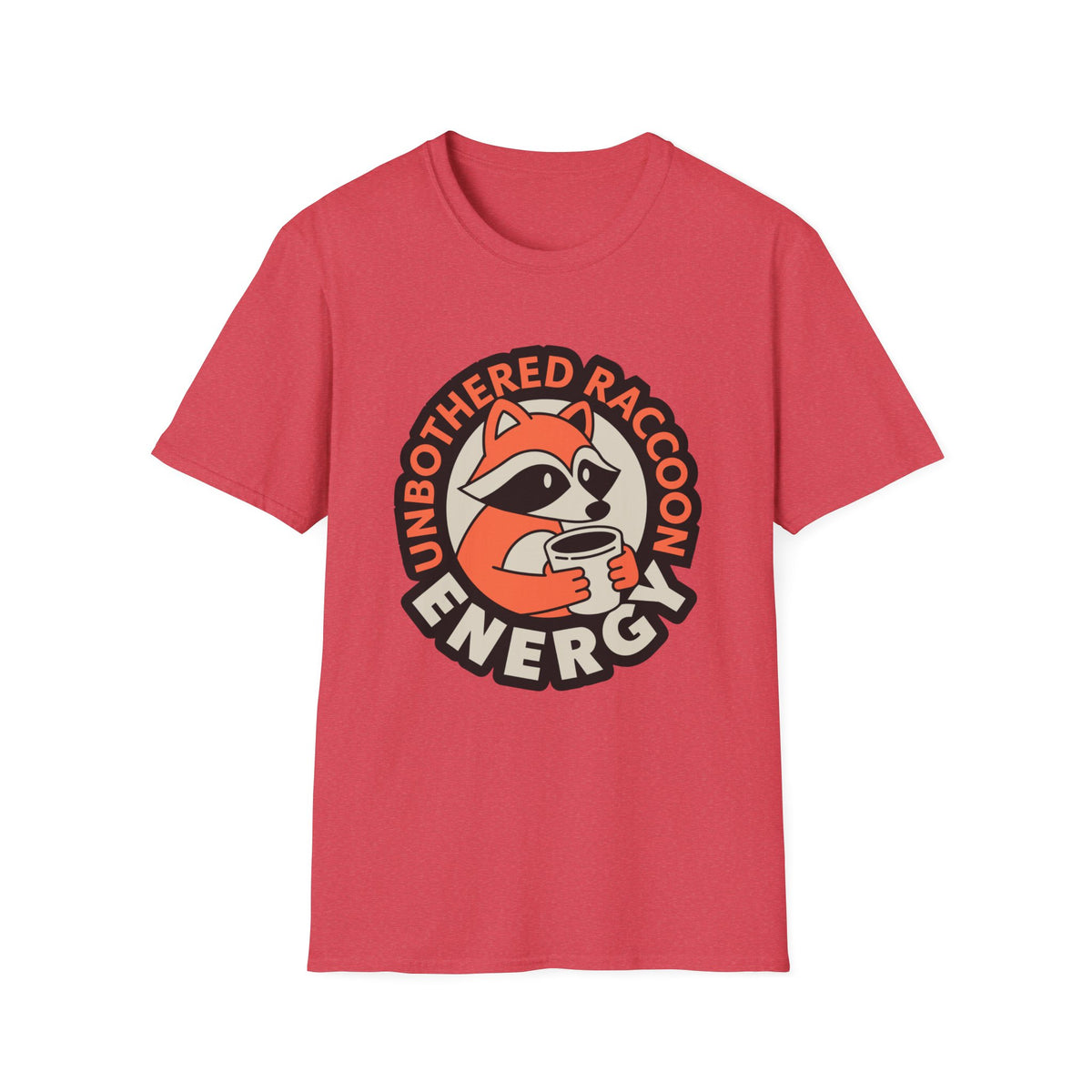 T-Shirt — Unbothered Raccoon Graphic Tee (Cozy Lazy Day Shirt) - Trending Now - August 2026