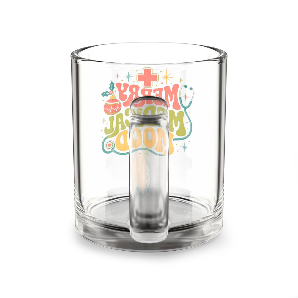 Modern Day Christmas Glass Mug  10oz Glass Mug — "Merry Medical Mood" Holiday Nurse & Doctor Coffee Glass