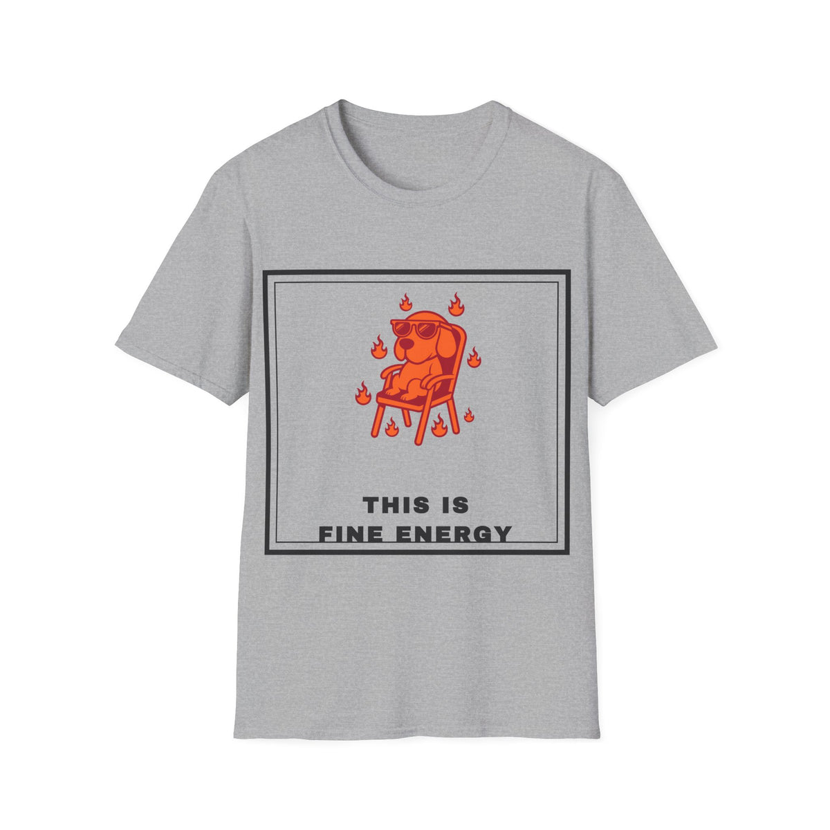 This Is Fine Energy T-Shirt — Cute Dog Meme Graphic Tee - Trending Now - September 2026