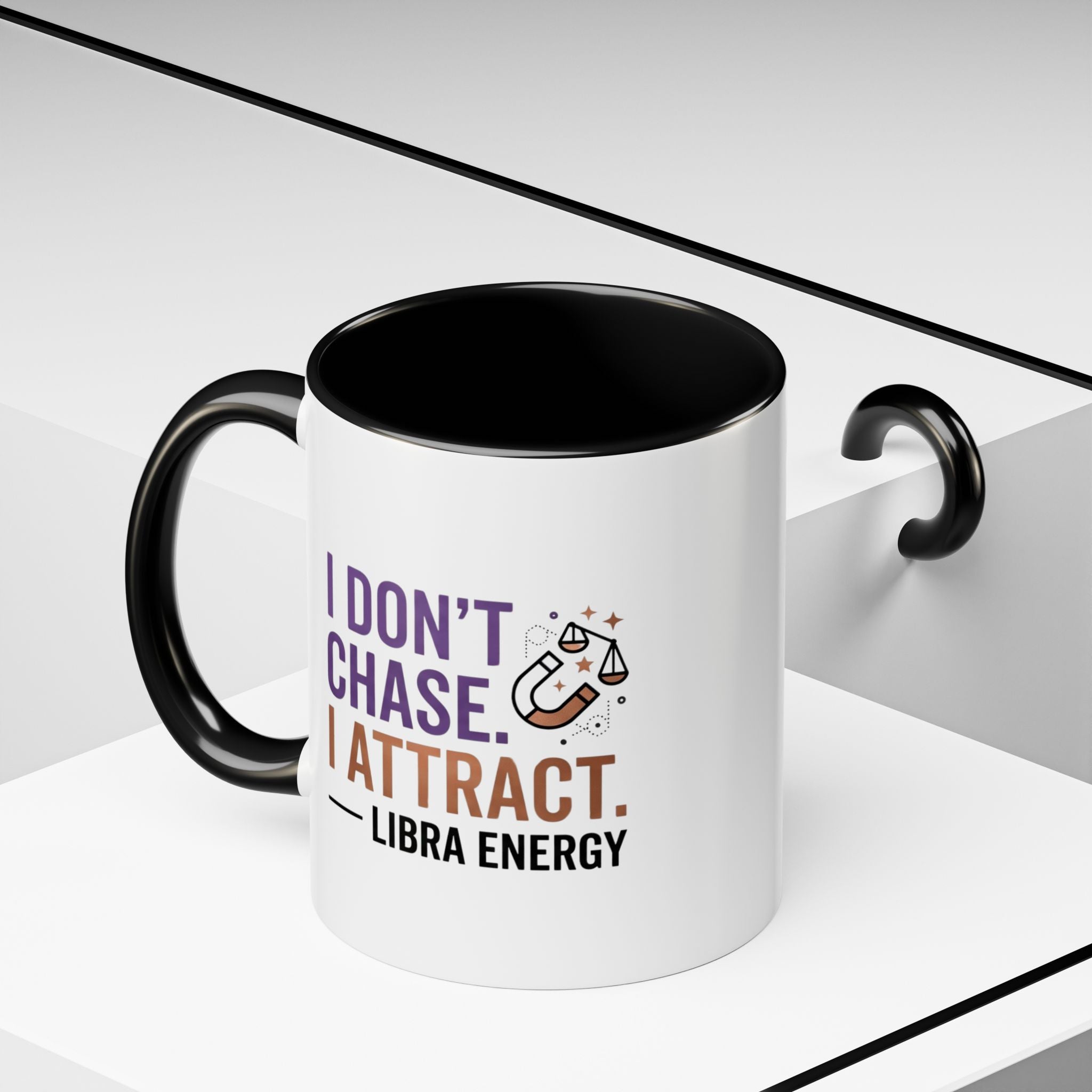 Libra Energy Accent Coffee Mug — “I Don’t Chase, I Attract” Zodiac Mug