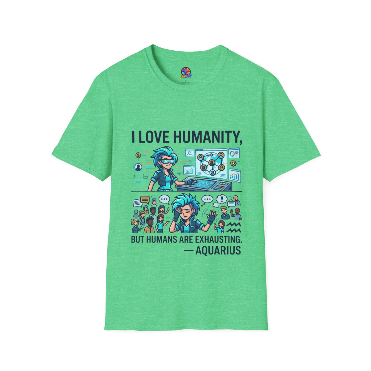 I Love Humanity, But Humans Are Exhausting - Funny Sci‑Fi T‑Shirt