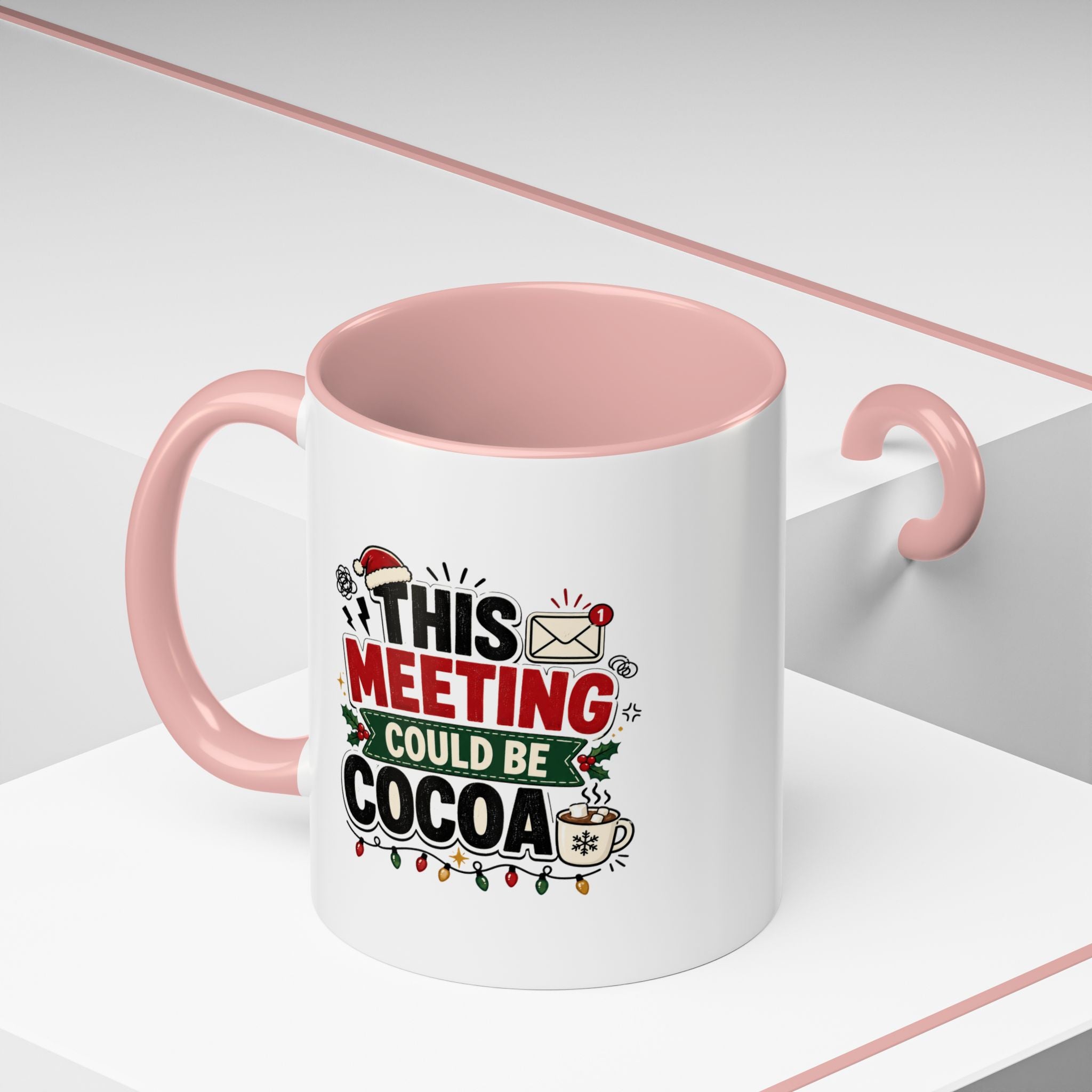 Modern Day Christmas This Meeting Could Be Cocoa Accent Coffee Mug — Holiday Office Christmas Coffee Cup