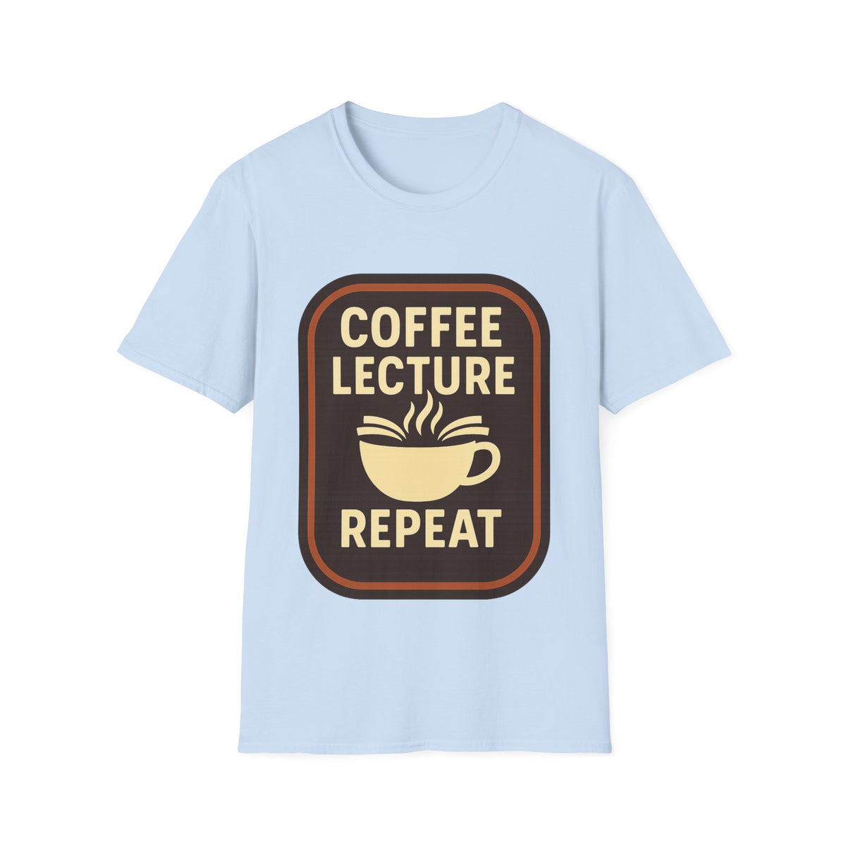 Coffee Lecture Repeat T‑Shirt — Funny Professor Coffee Tee for Teachers & Students - Trending Now - August 2026