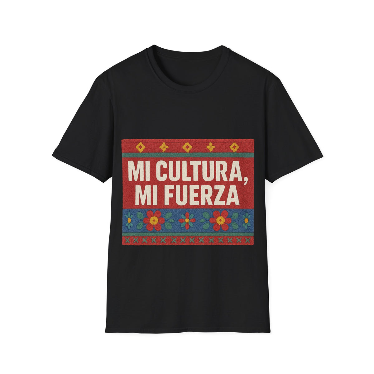 Mi Cultura Mi Fuerza T-Shirt — Latino Pride Graphic Tee- Trending Now - September 2026
