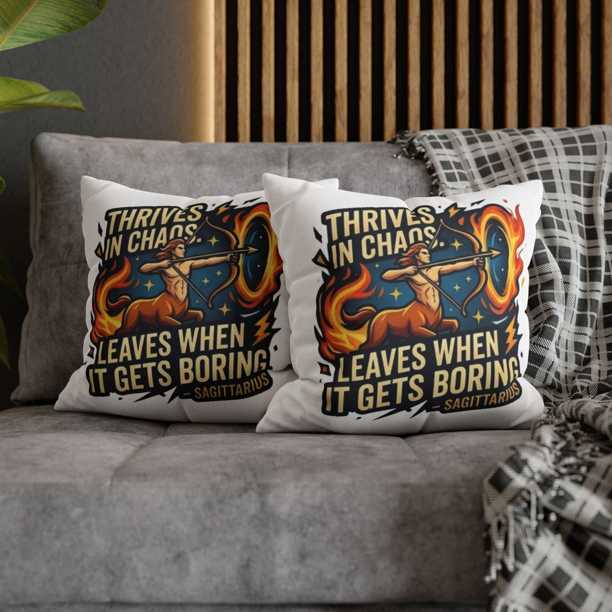 Sagittarius Archer Pillowcase — "Thrives in Chaos, Leaves When It Gets Boring" Astrology Throw Pillow