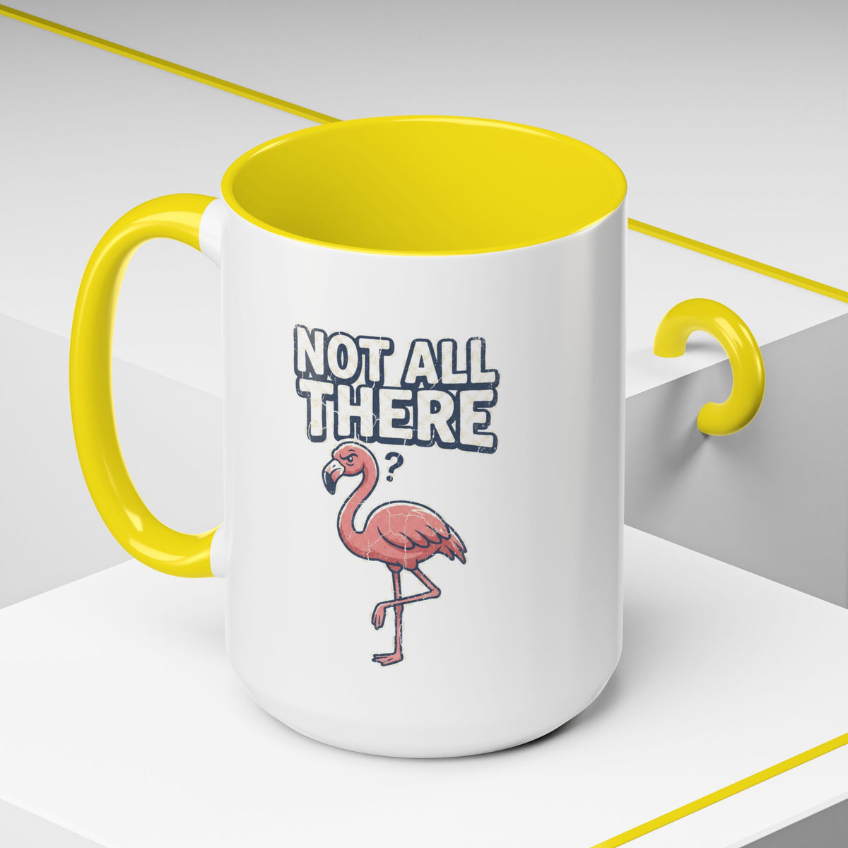 Funny And Witty "Not All There" Accent Coffee Mug (11, 15oz)