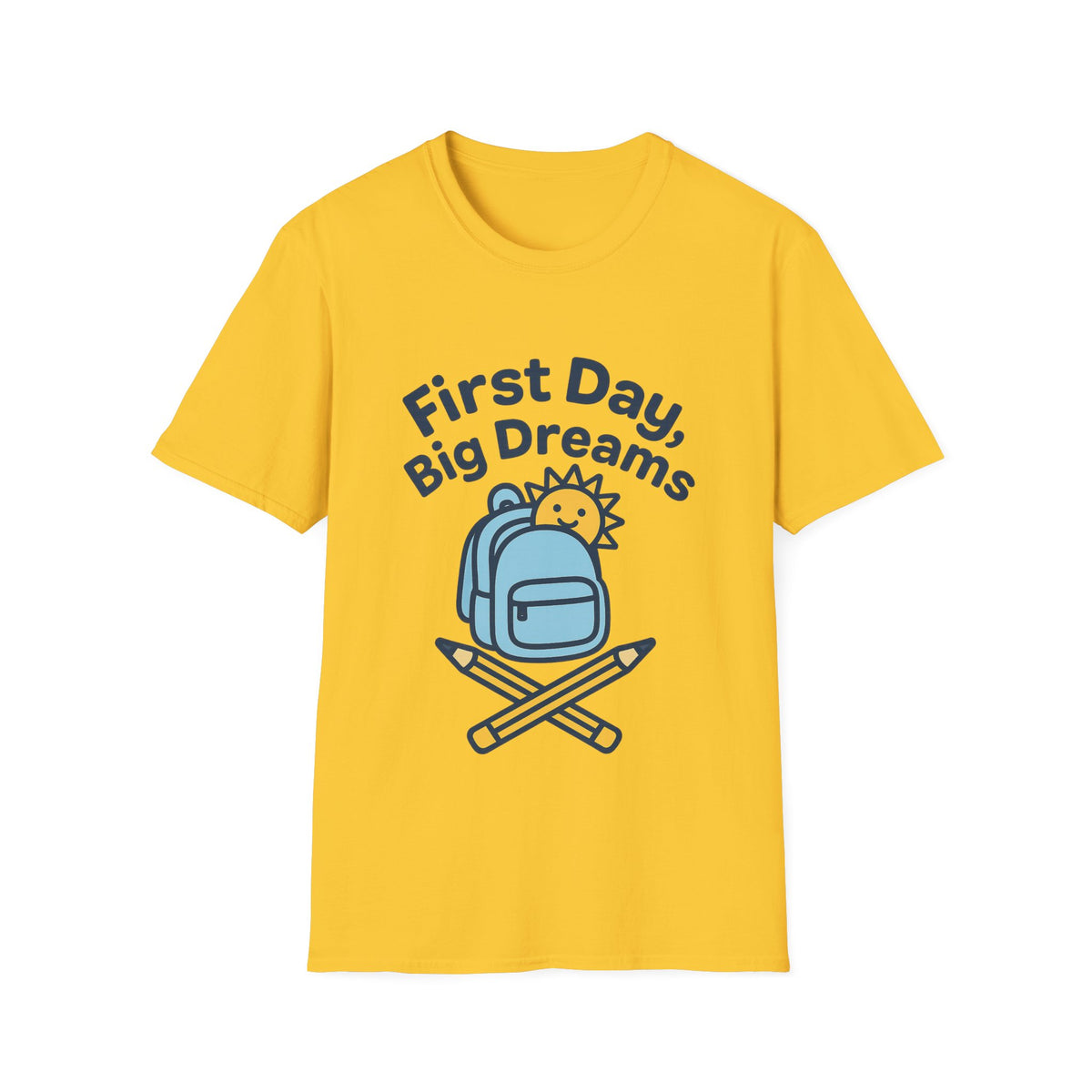 First Day Big Dreams T-Shirt — Cute Backpack & Pencil Back-to-School Tee - Trending Now - August 2026