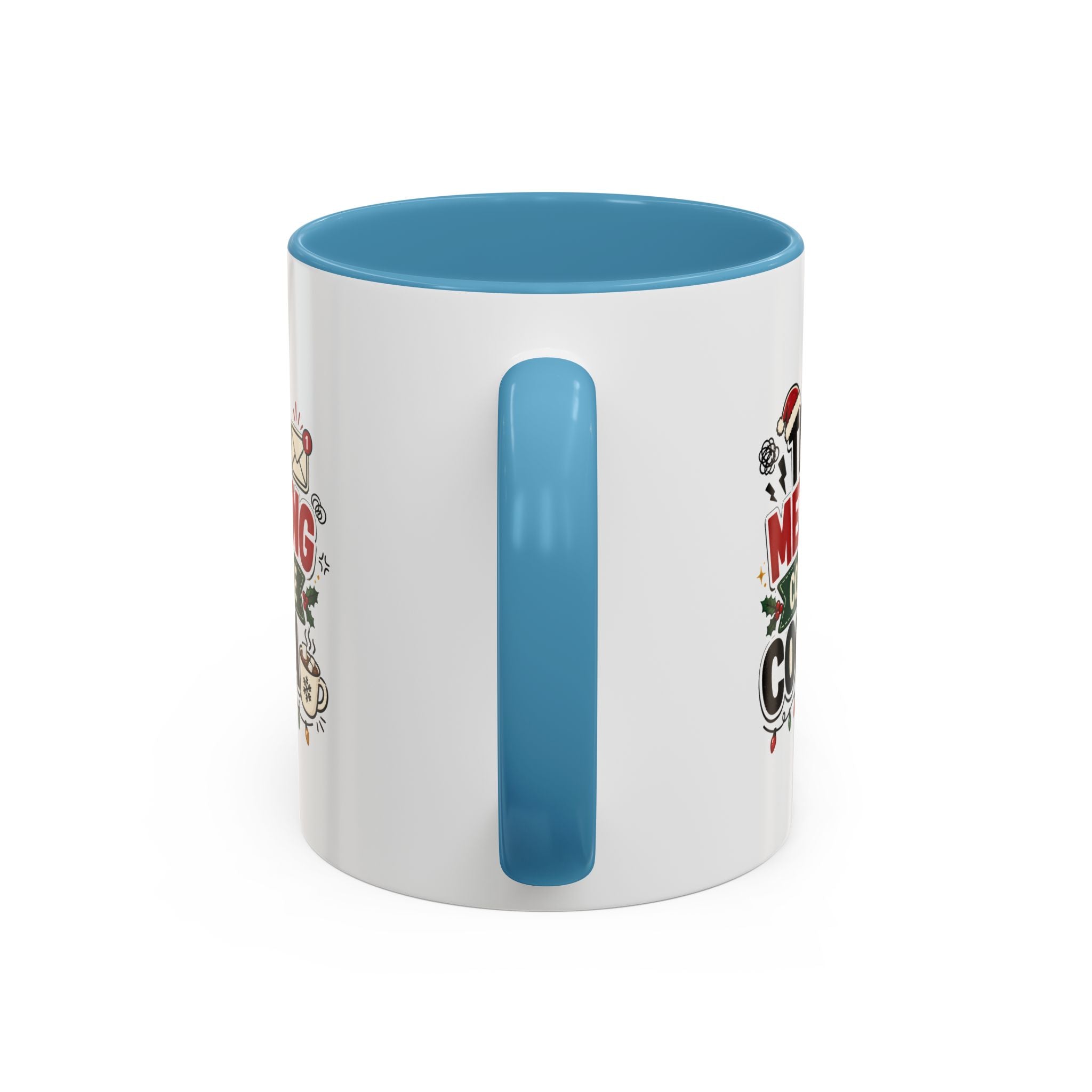 Modern Day Christmas This Meeting Could Be Cocoa Accent Coffee Mug — Holiday Office Christmas Coffee Cup