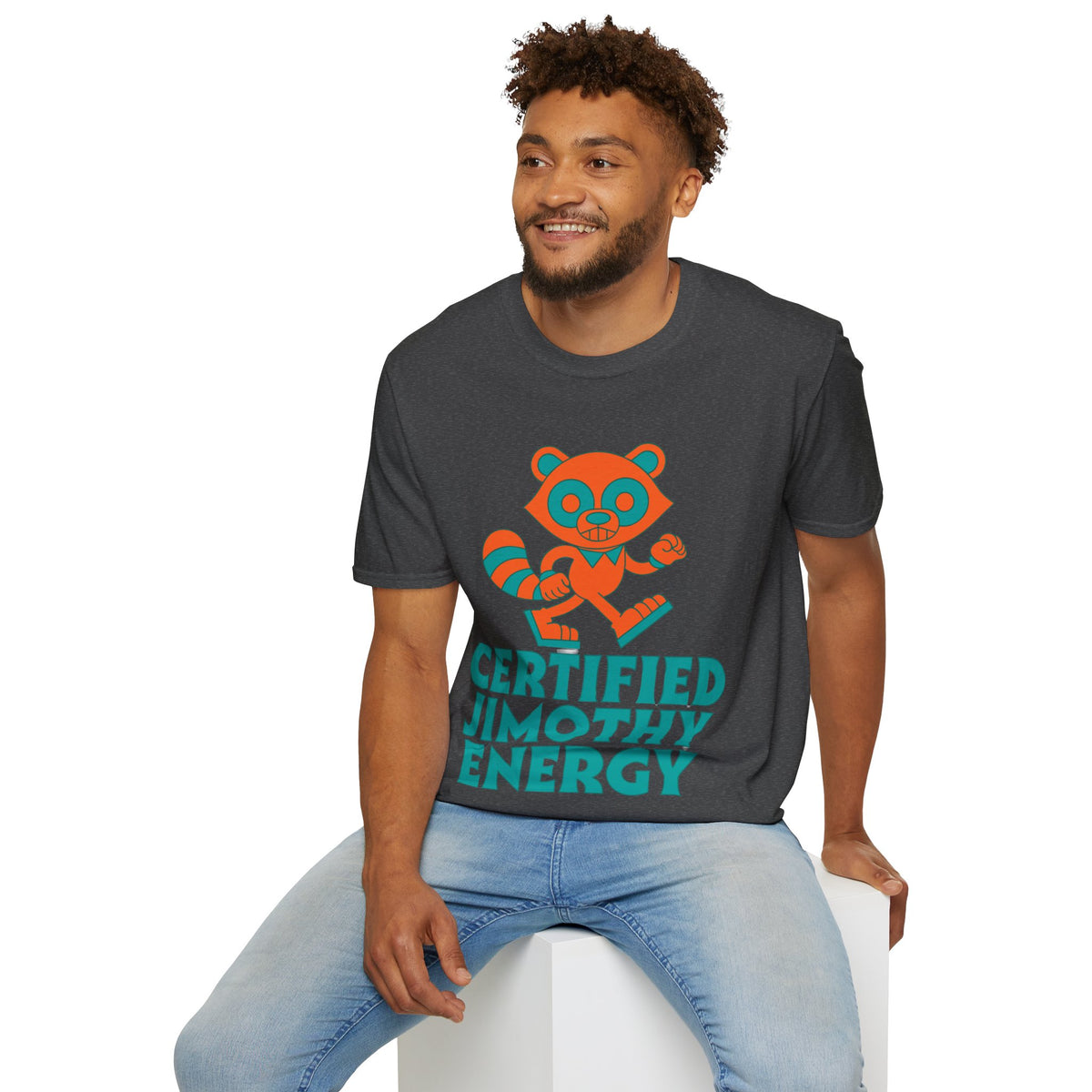 T-Shirt — Certified Jimothy Energy Cute Raccoon Graphic Tee - Trending Now - August 2026