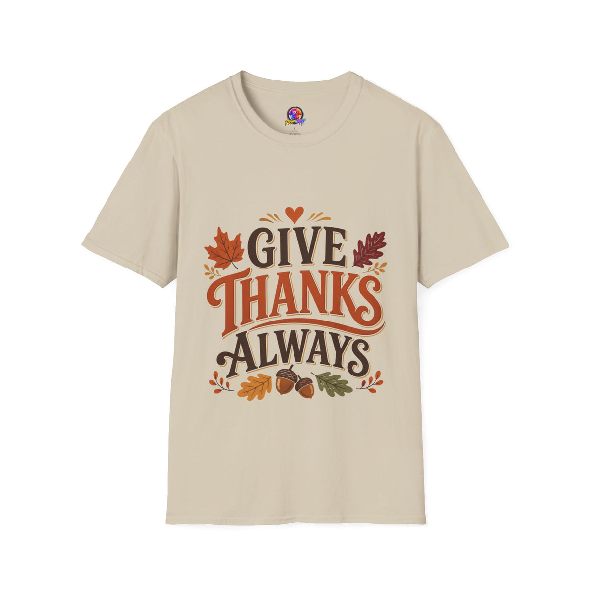 Thanksgiving T-Shirt Give Thanks Always Tee — Thanksgiving Fall Leaves Gratitude T-Shirt