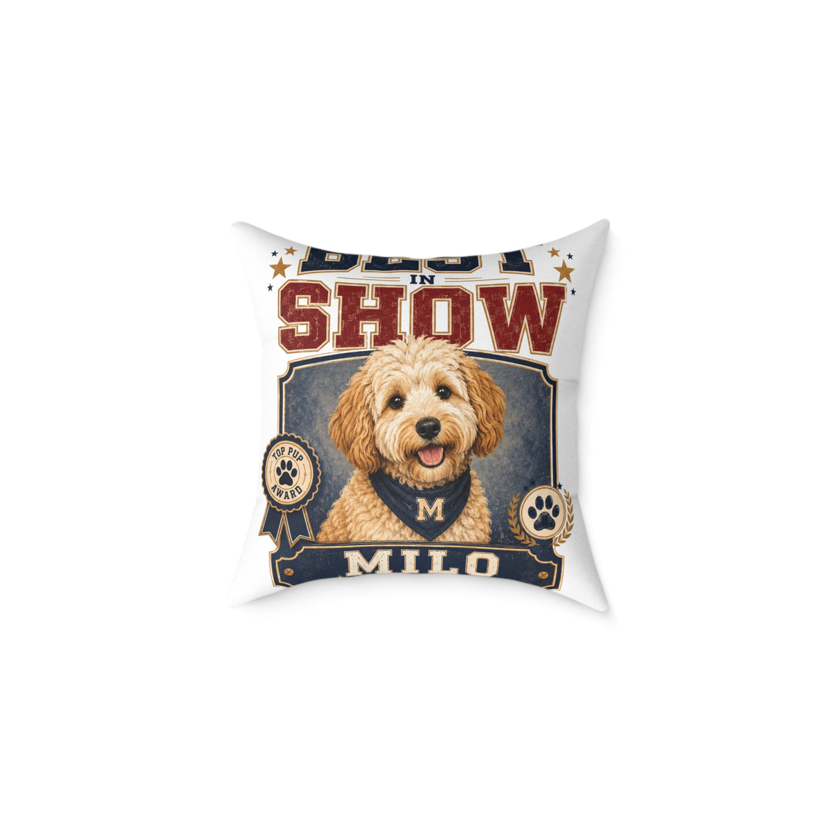 Best in Show Dog Pillow — Milo Bailey Dog Dad Mom  Personalized Milo Decorative Throw Pillow