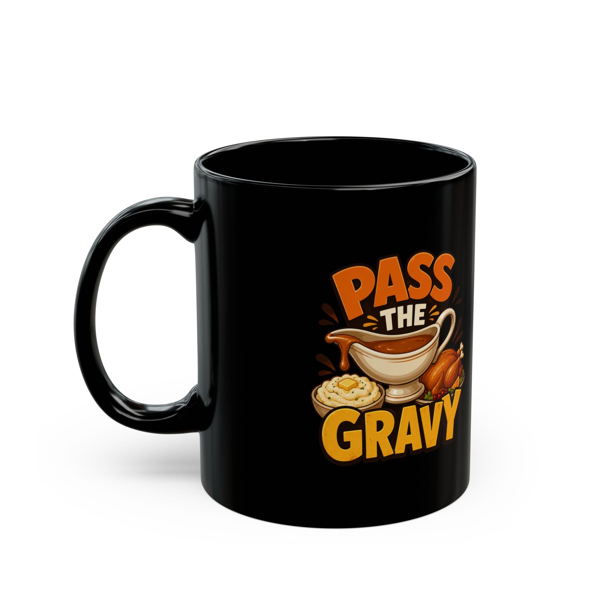 Thanksgiving Black Mug Pass the Gravy Black Mug — Thanksgiving Coffee Cup
