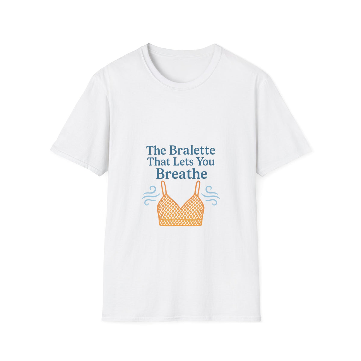 T-Shirt — "The Bralette That Lets You Breathe" Graphic Tee - Trending Now - October 2026