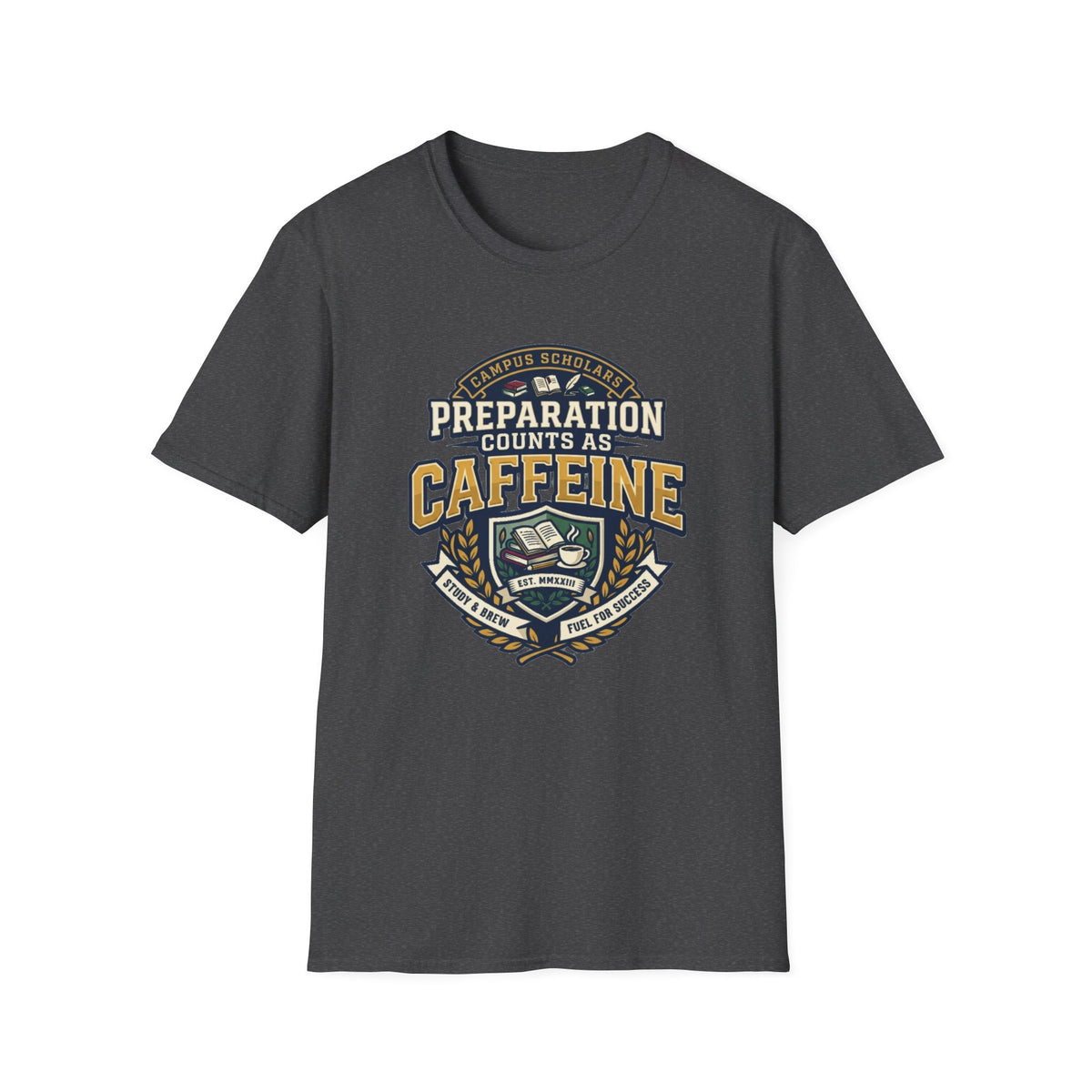 Preparation Counts As Caffeine T-Shirt — Funny Coffee Prep Graphic Tee - Trending Now - August 2026