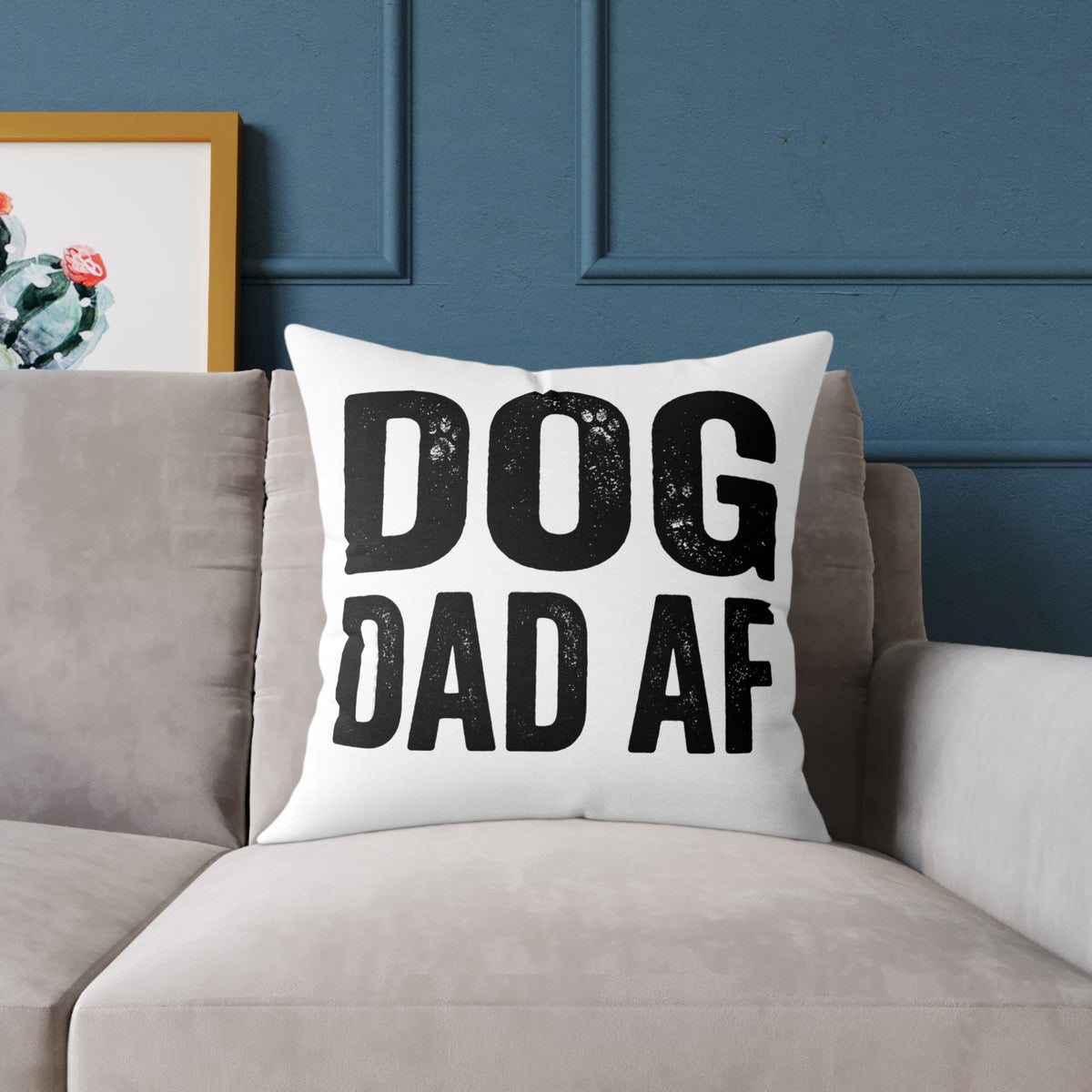 Funny Dog Dad AF Pillow — Funny Square Decorative Pillow for Dog Lovers