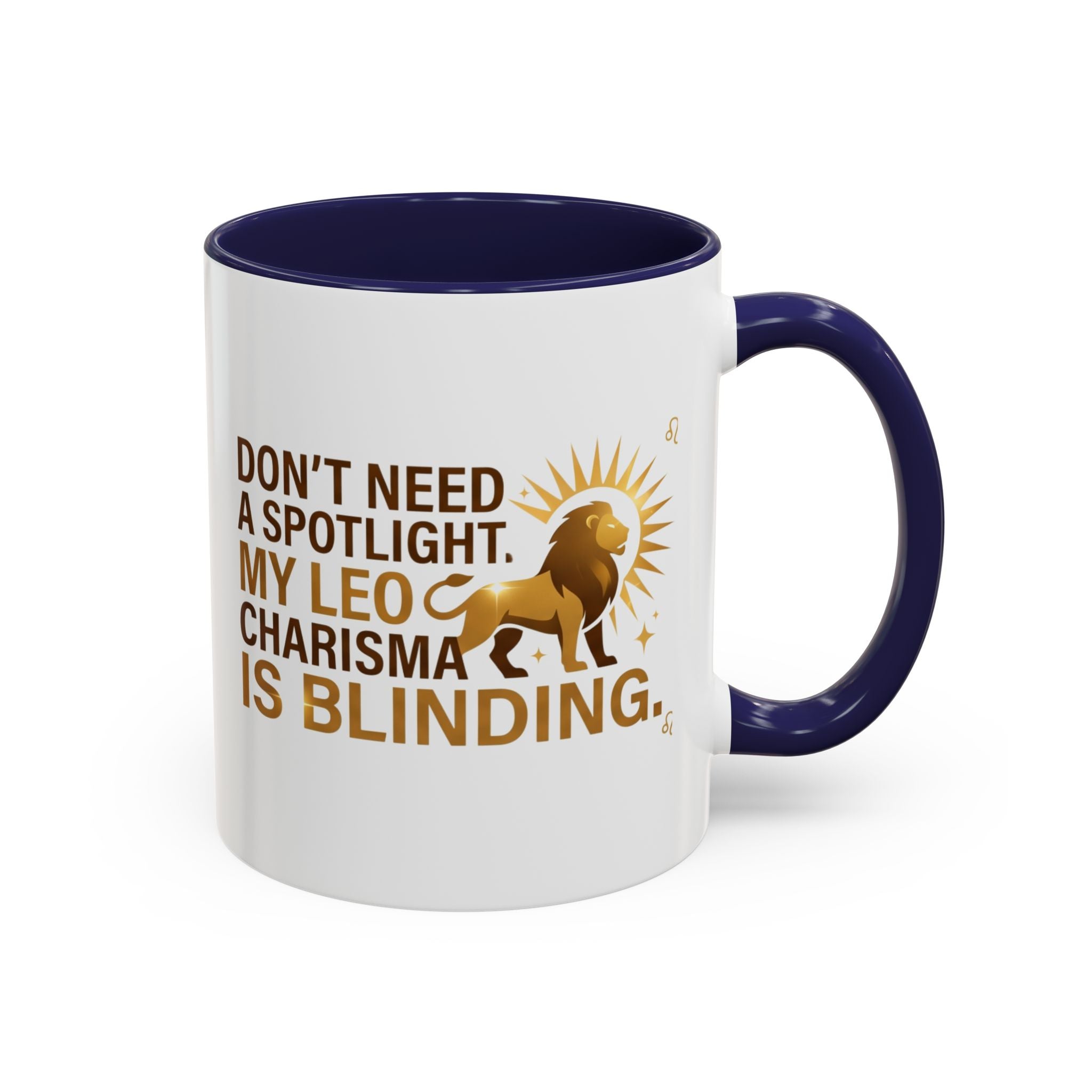 Leo Horoscope Coffee Mug — “My Leo Charisma Is Blinding” Accent Mug