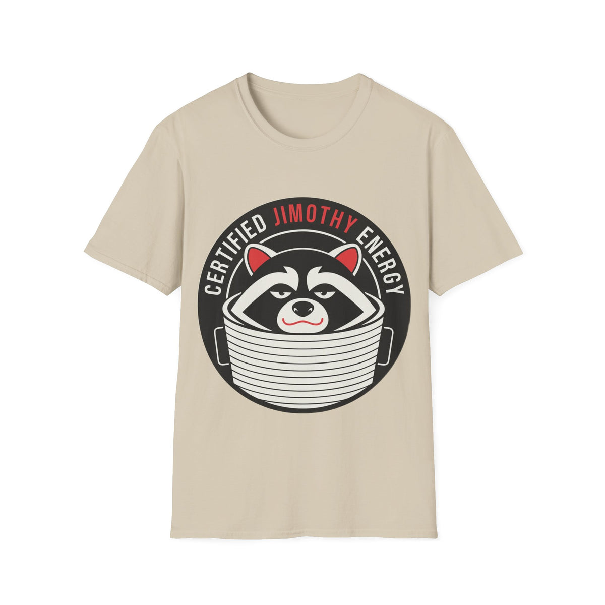 Jimothy Energy T-Shirt — Certified Raccoon Graphic Tee - Trending Now - August 2026