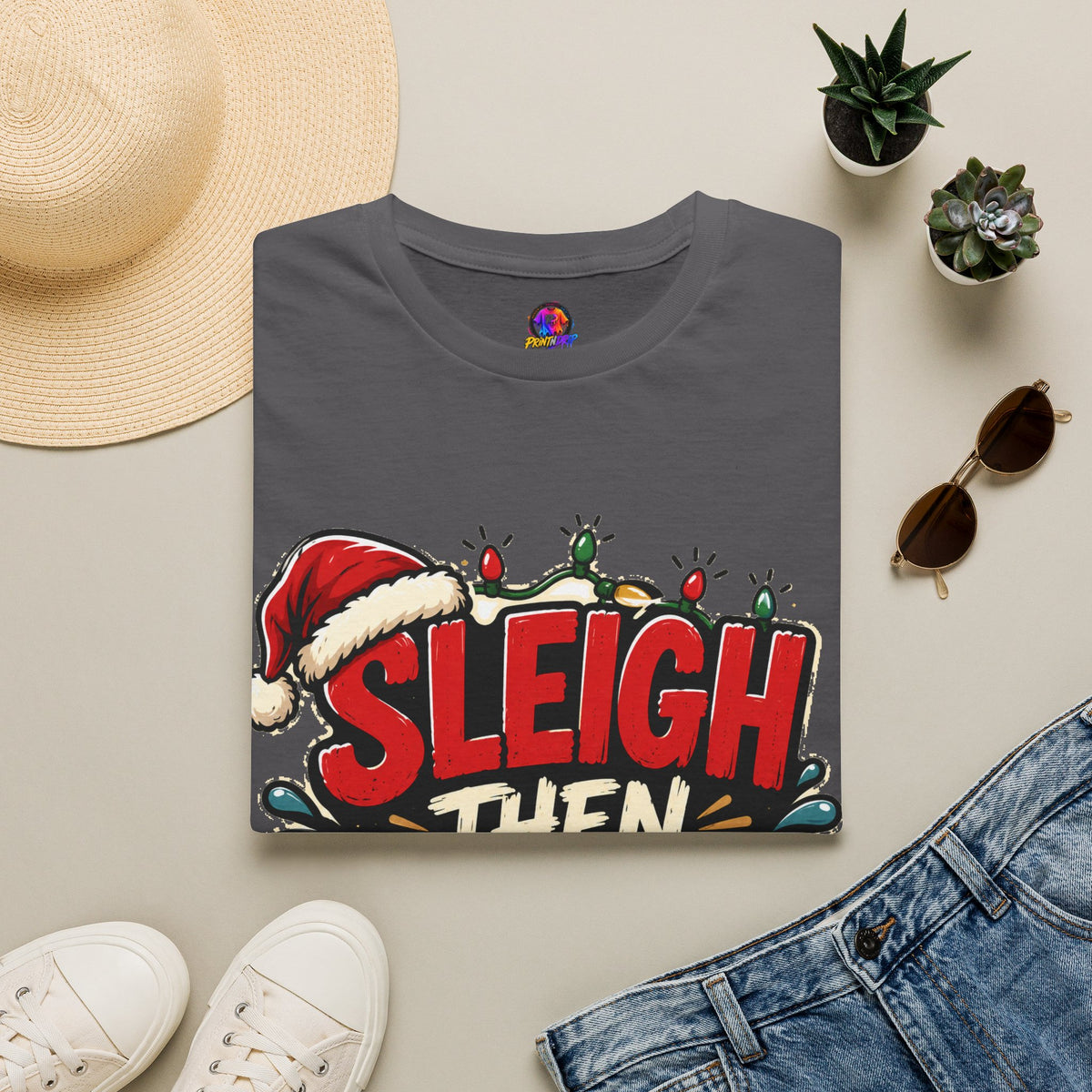 Sleigh Then Sweat T-Shirt — Funny Christmas Gym Holiday Tee