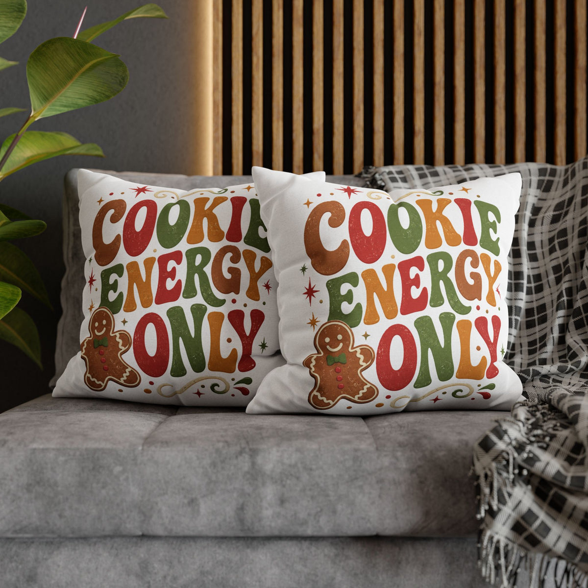 Christmas Cookie Energy Only Pillowcase — Festive Gingerbread Holiday Throw Pillow Cover