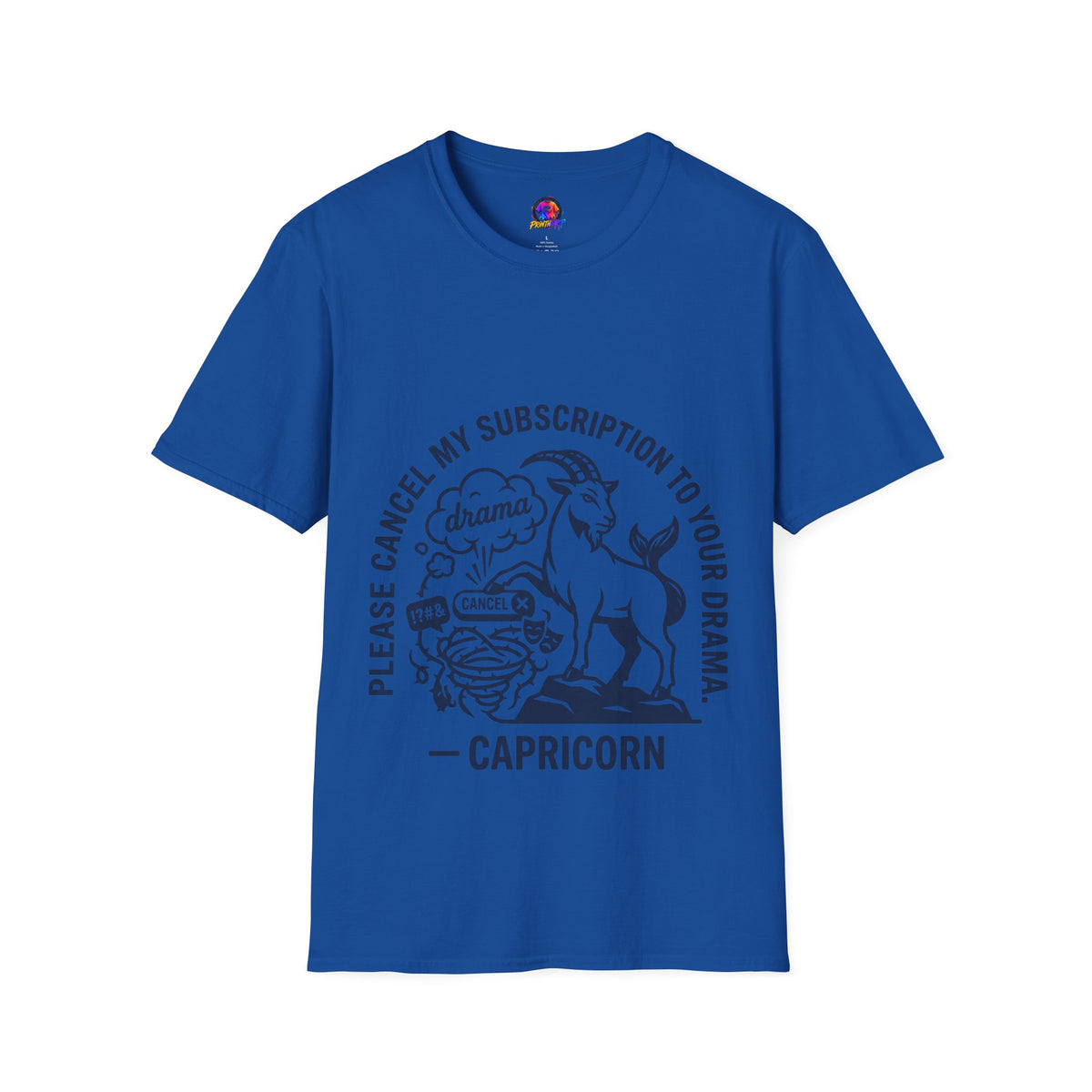 Capricorn Zodiac Tee — "Cancel My Subscription to Your Drama" Horoscope Shirt