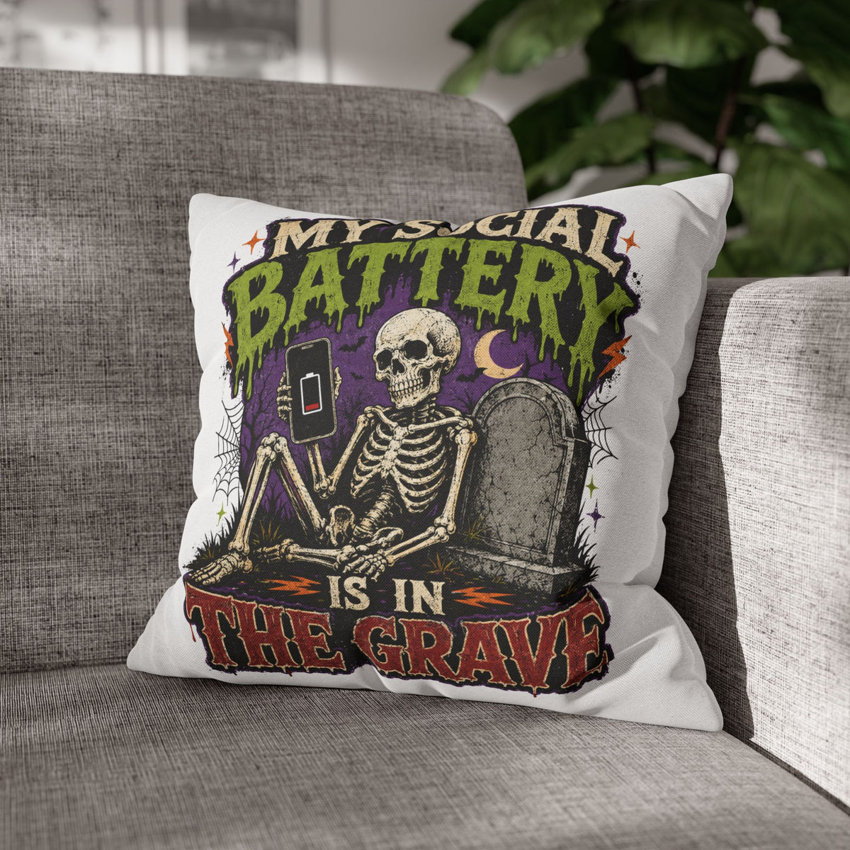 Halloween Skeleton Pillowcase — "My Social Battery Is In The Grave" Spun Polyester Throw Pillow