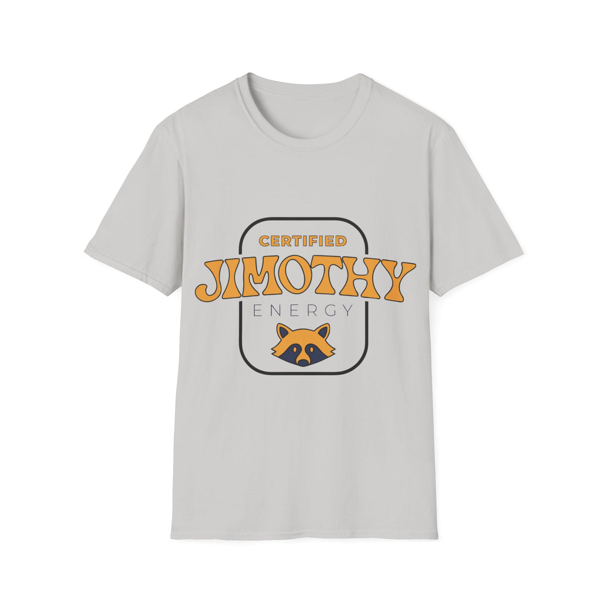"Certified Jimothy Energy" Raccoon Emblem Graphic Tee - Trending Now - September 2026