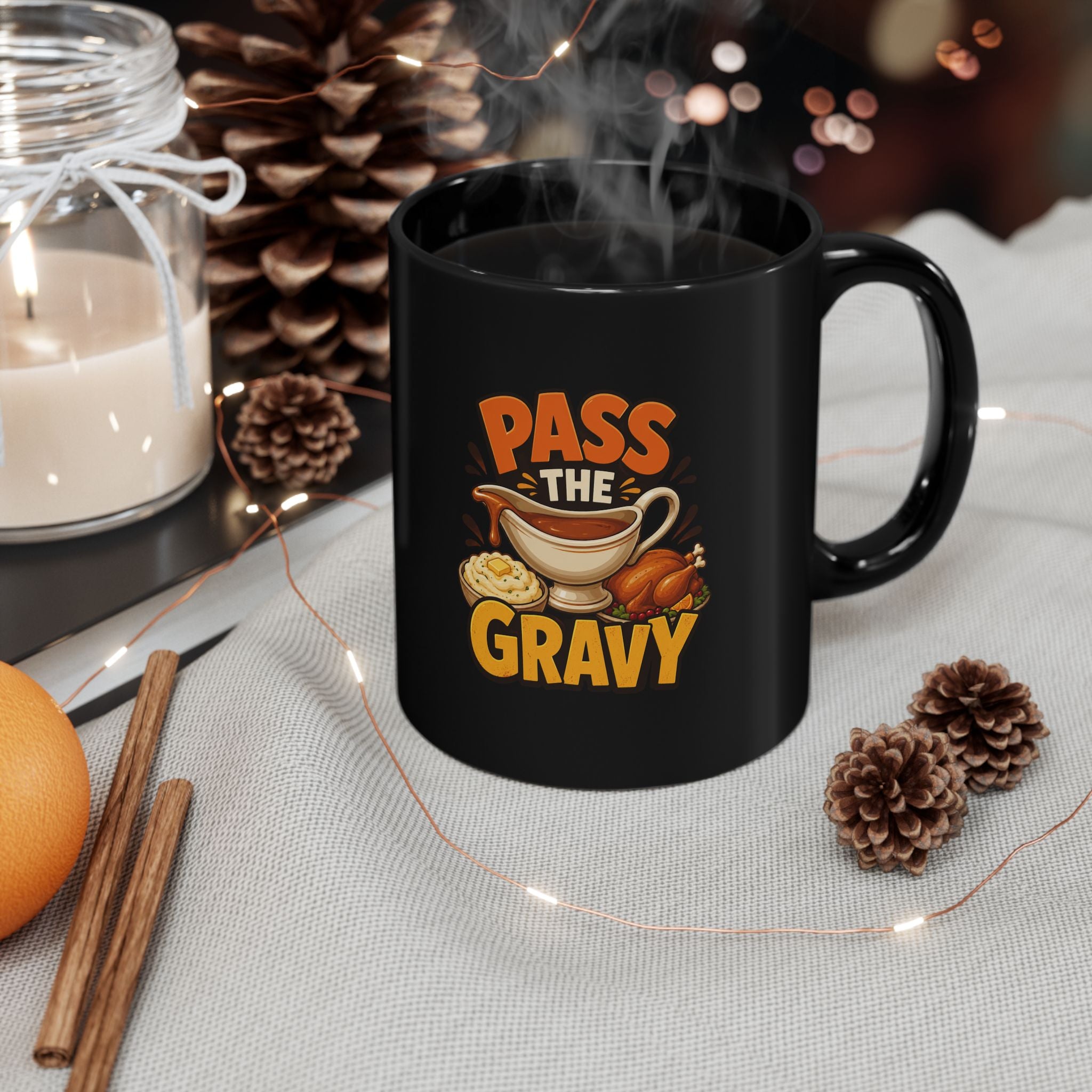 Thanksgiving Black Mug Pass the Gravy Black Mug — Thanksgiving Coffee Cup