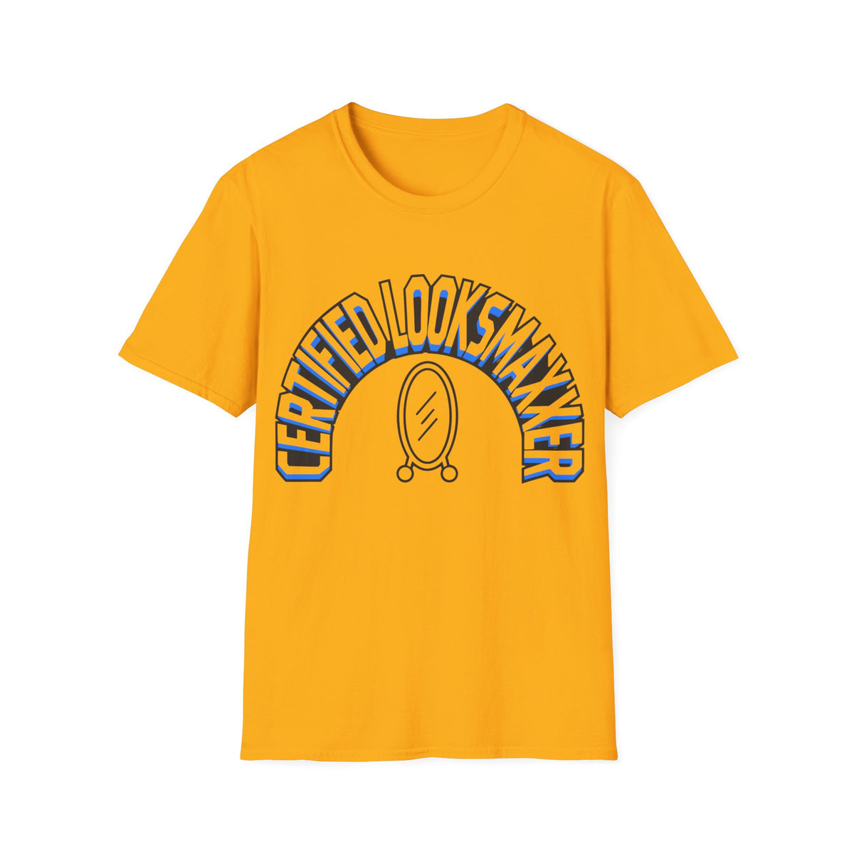 T-Shirt — "Certified Looksmaker" Graphic Tee with Hand Mirror Design - Trending Now - August 2026