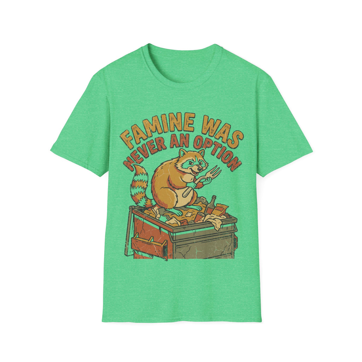 Funny Raccoon T‑Shirt — "Famine Was Never An Option" Retro Graphic Tee - Trending Now - September 2026