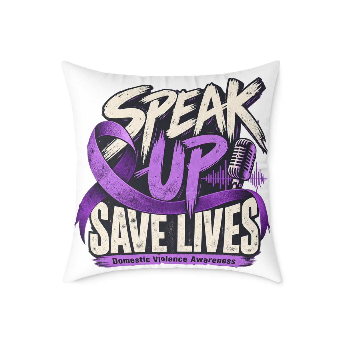 Speak Up — Domestic Violence Awareness Square Pillow
