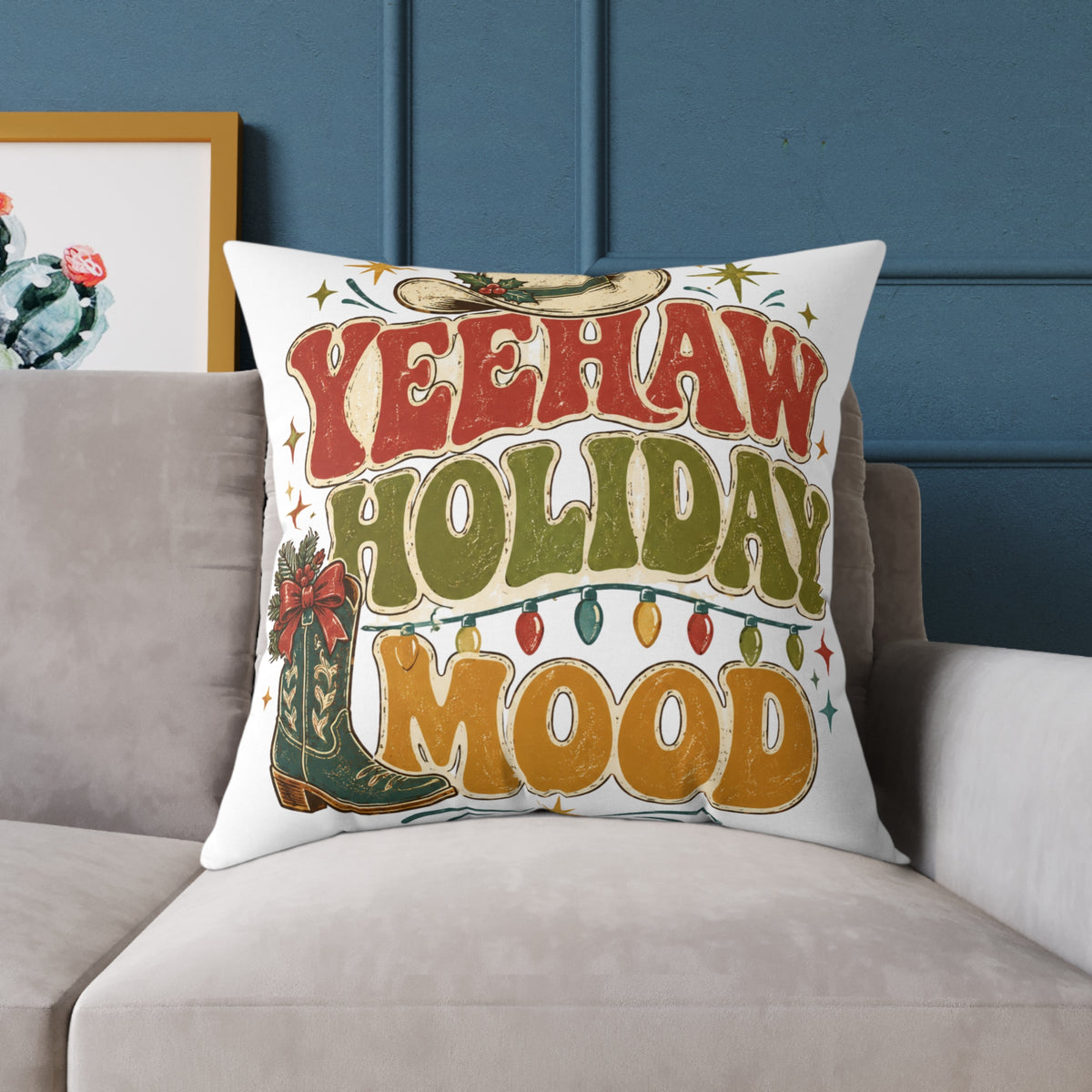 Christmas Square Pillow — "Yeehaw Holiday Mood" Western Christmas Decorative Throw Pillow
