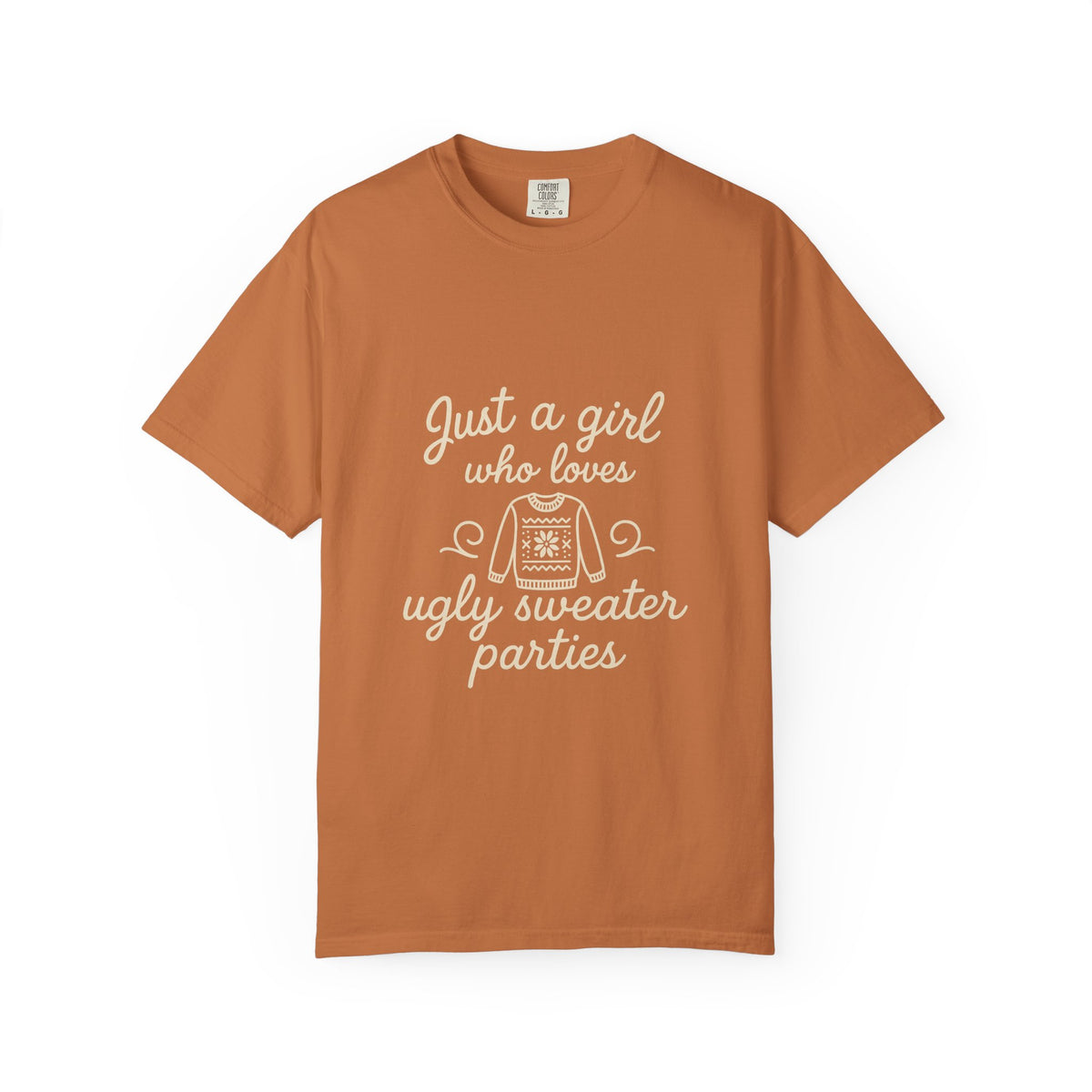 Ugly Sweater Party T-Shirt — "Just a Girl Who Loves Ugly Sweater Parties" - Trending Now - October 2026