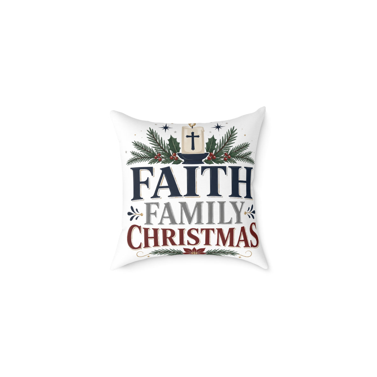 Christmas Pillow - 'Faith Family Christmas' Holiday Decorative Throw Pillow