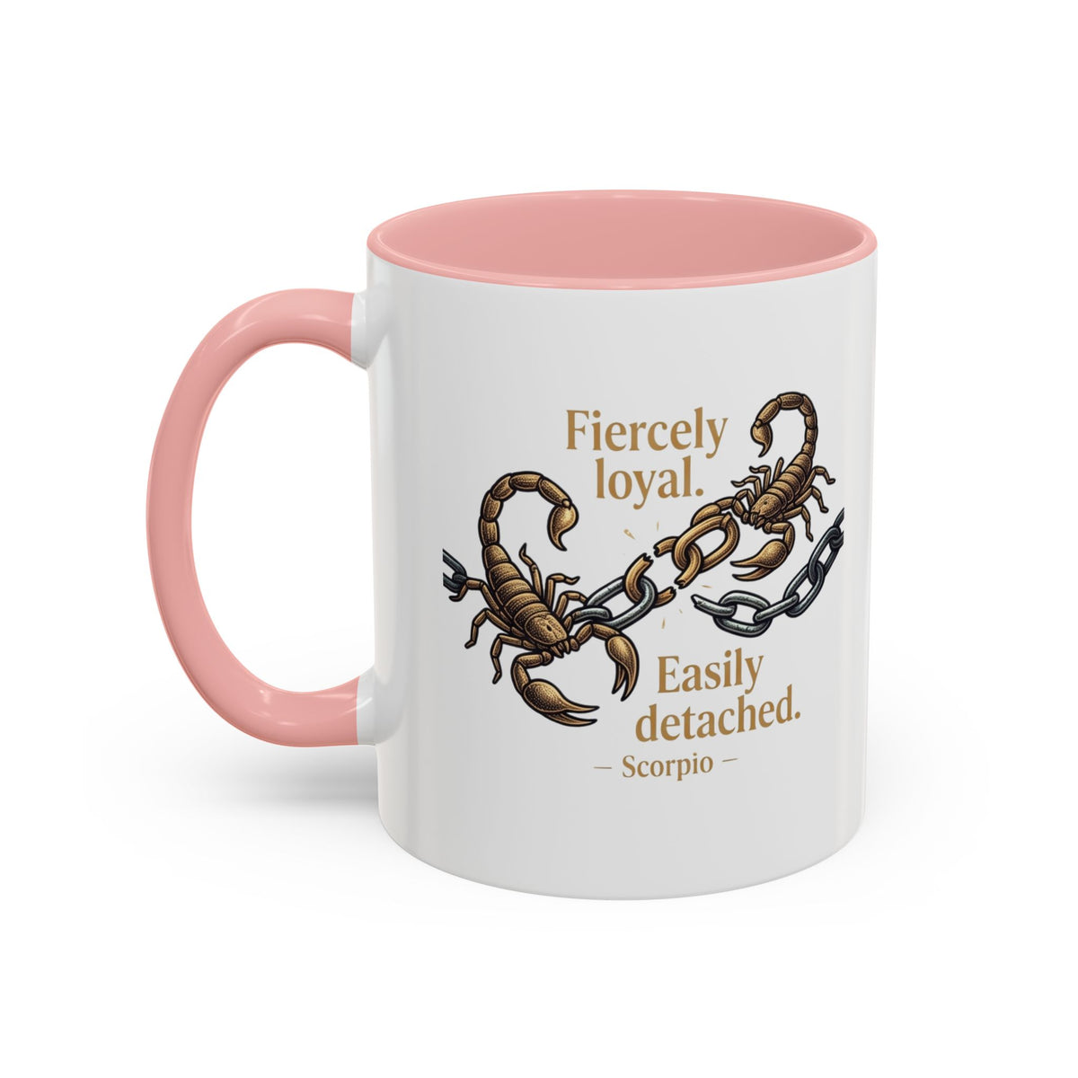 Scorpio Mug — "Fiercely Loyal. Easily Detached." Zodiac Coffee Cup